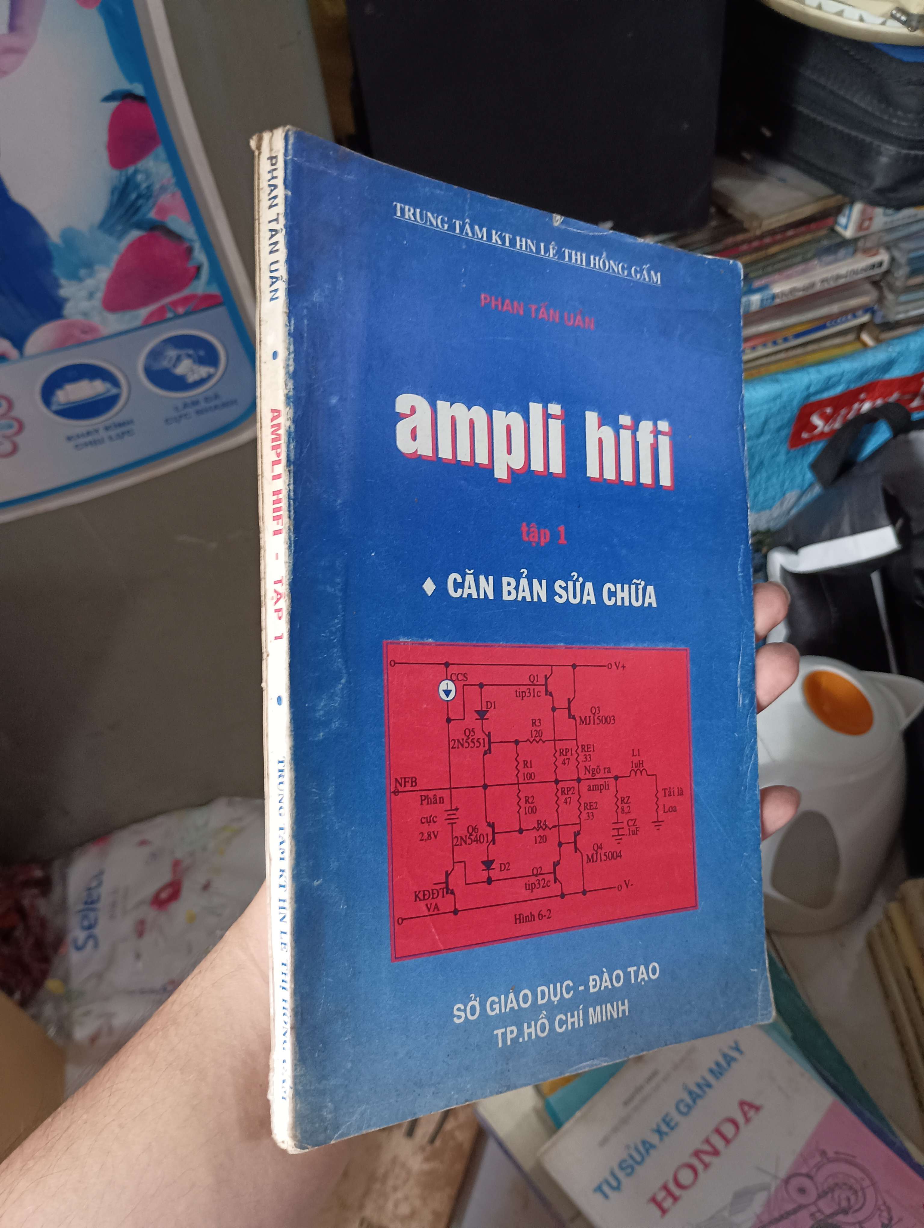 Ampli Hifi - Tập 1: Căn bản sửa chữa (Phan Tấn Uẩn) 2001 (Sách giáo khoa - giáo trình) KSX