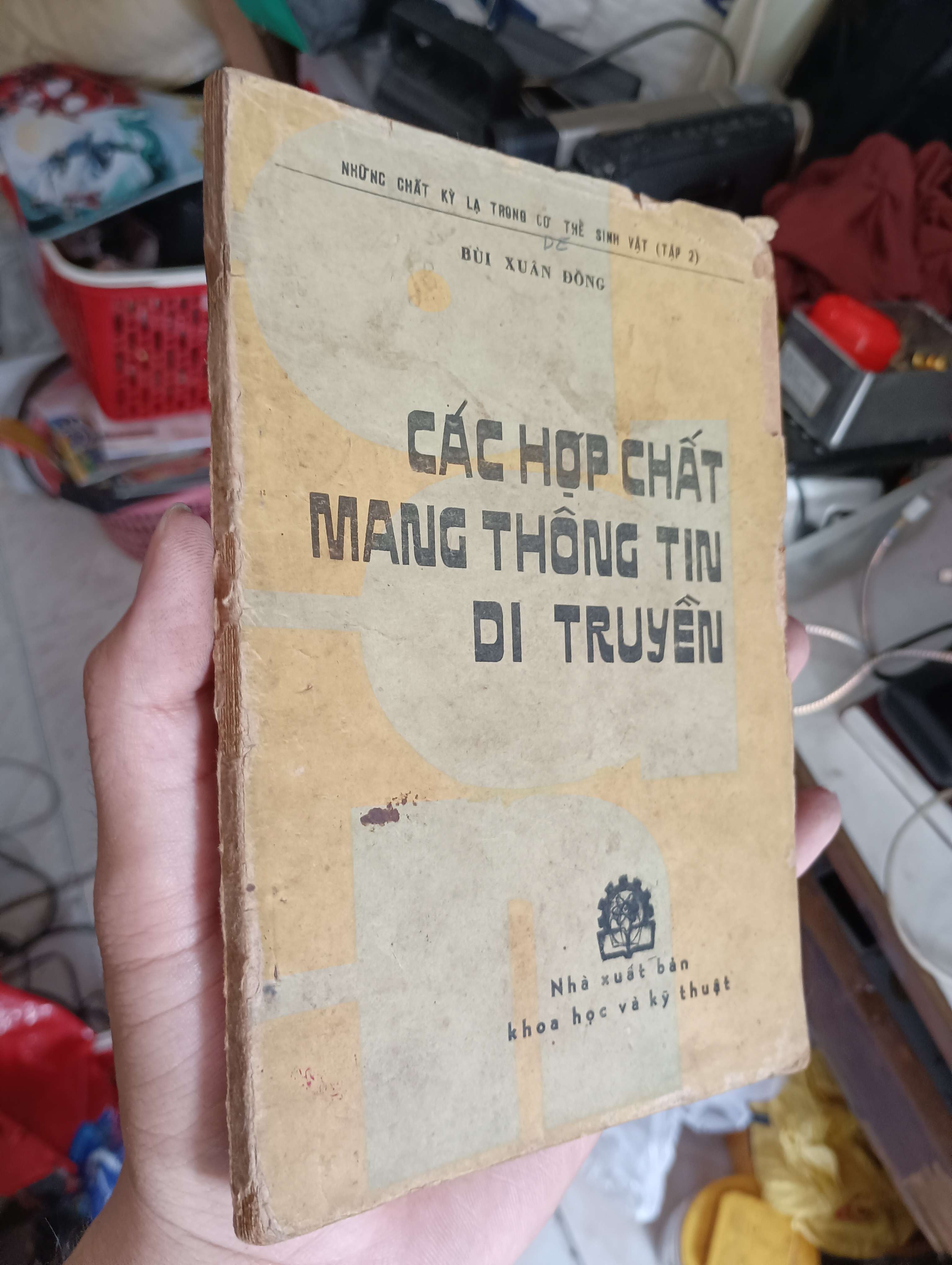 CÁC HỢP CHẤT MANG THÔNG TIN DI TRUYỀN - BÙI XUÂN ĐỒNG 1981 (Sách kiến thức tổng hợp) KSX