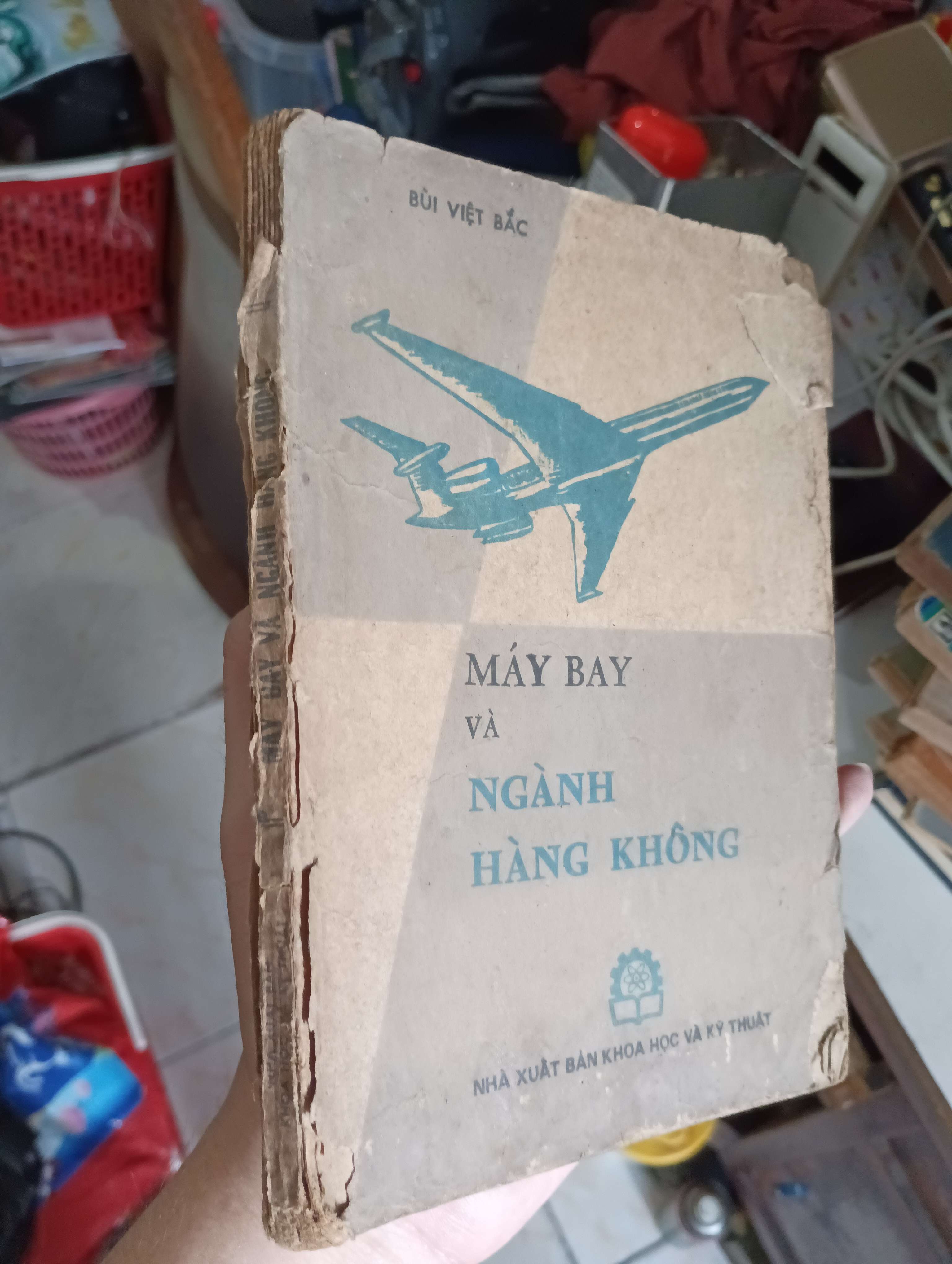 MÁY BAY VÀ NGÀNH HÀNG KHÔNG - BÙI VIỆT BẮC 1981 (Sách văn học) KSX
