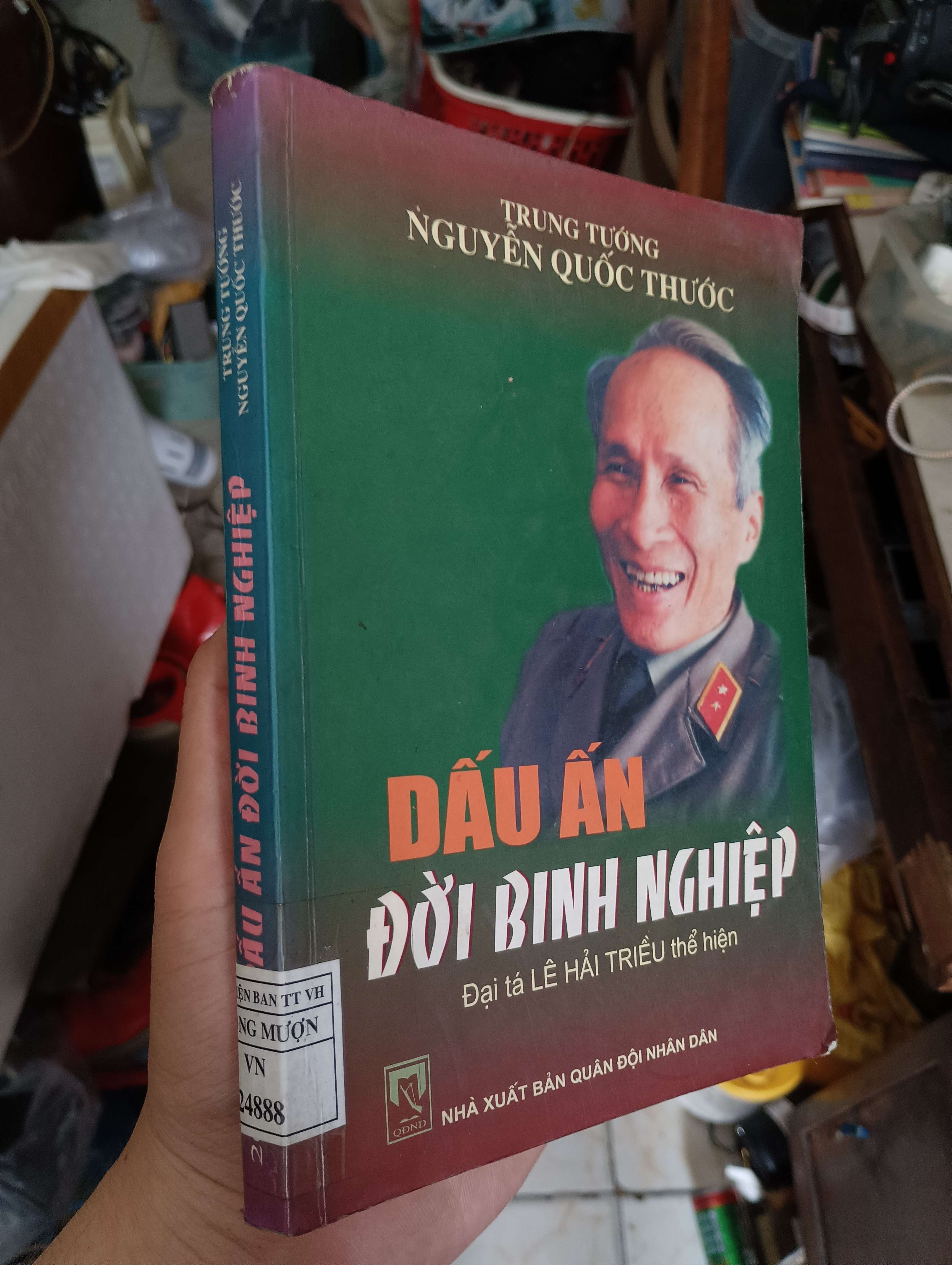 Dấu ấn đời binh nghiệp - Trung tướng Nguyễn Quốc Thước 2005 (Lịch sử Việt Nam) KSX