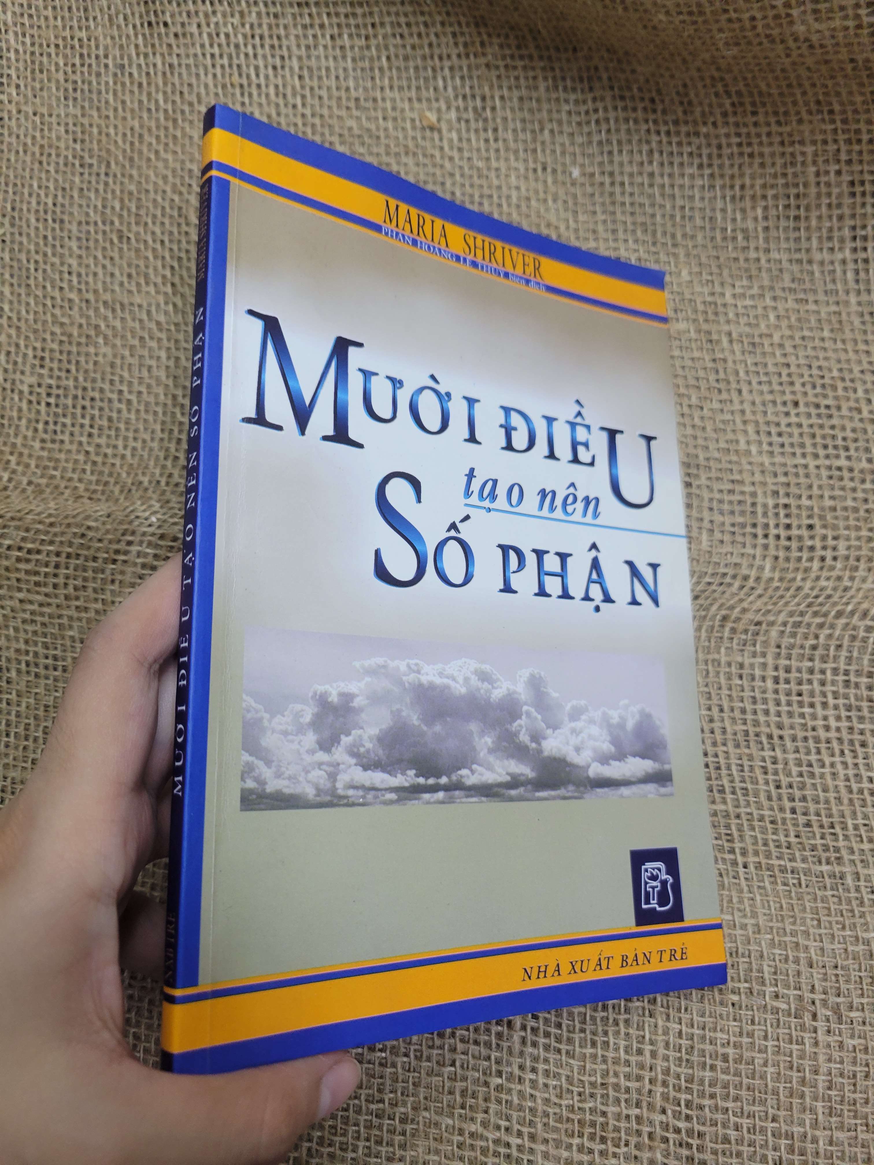Mười điều tạo nên số phận - Maria Shriver 2006 mới 80% bẩn bìa, ố (Sách kỹ năng) HCM