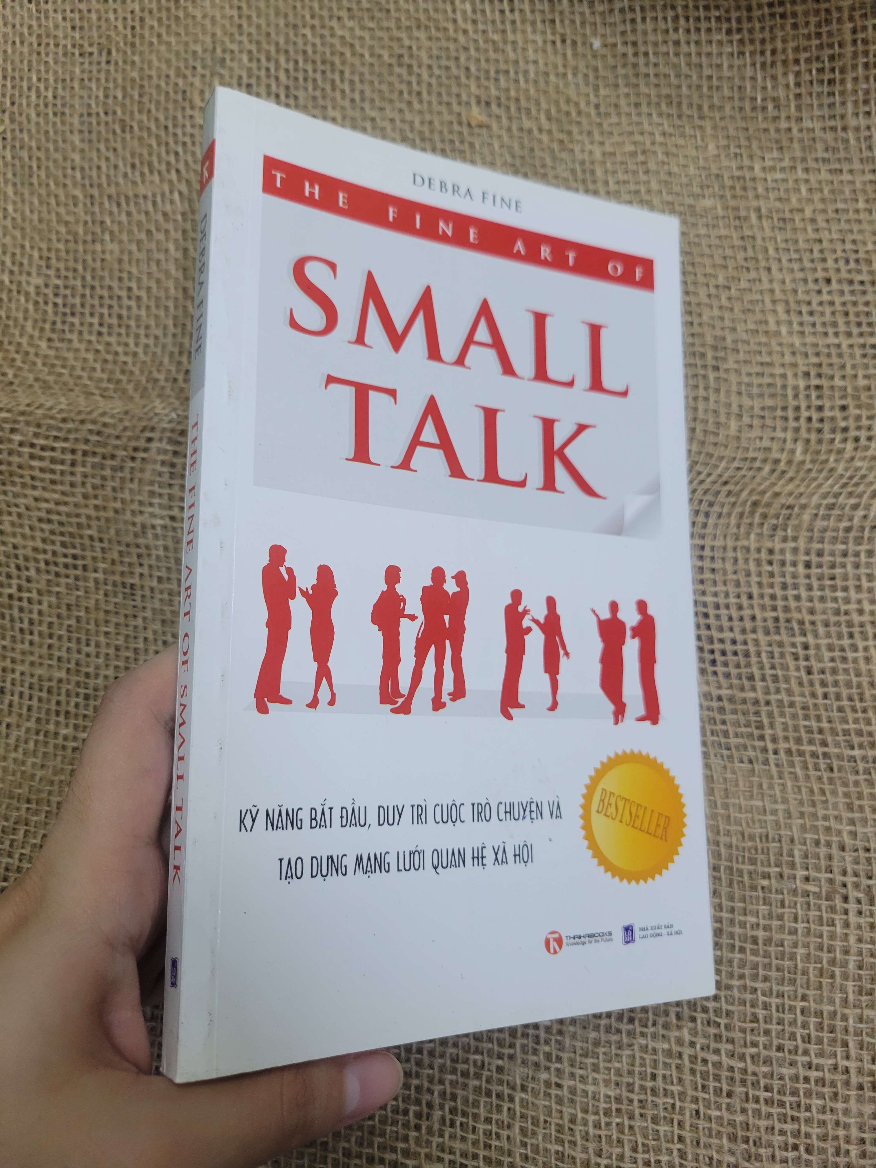 The fine art of small talk - Debra Fine 2011 mới 80% bẩn bìa, ố (Sách kỹ năng) HCM