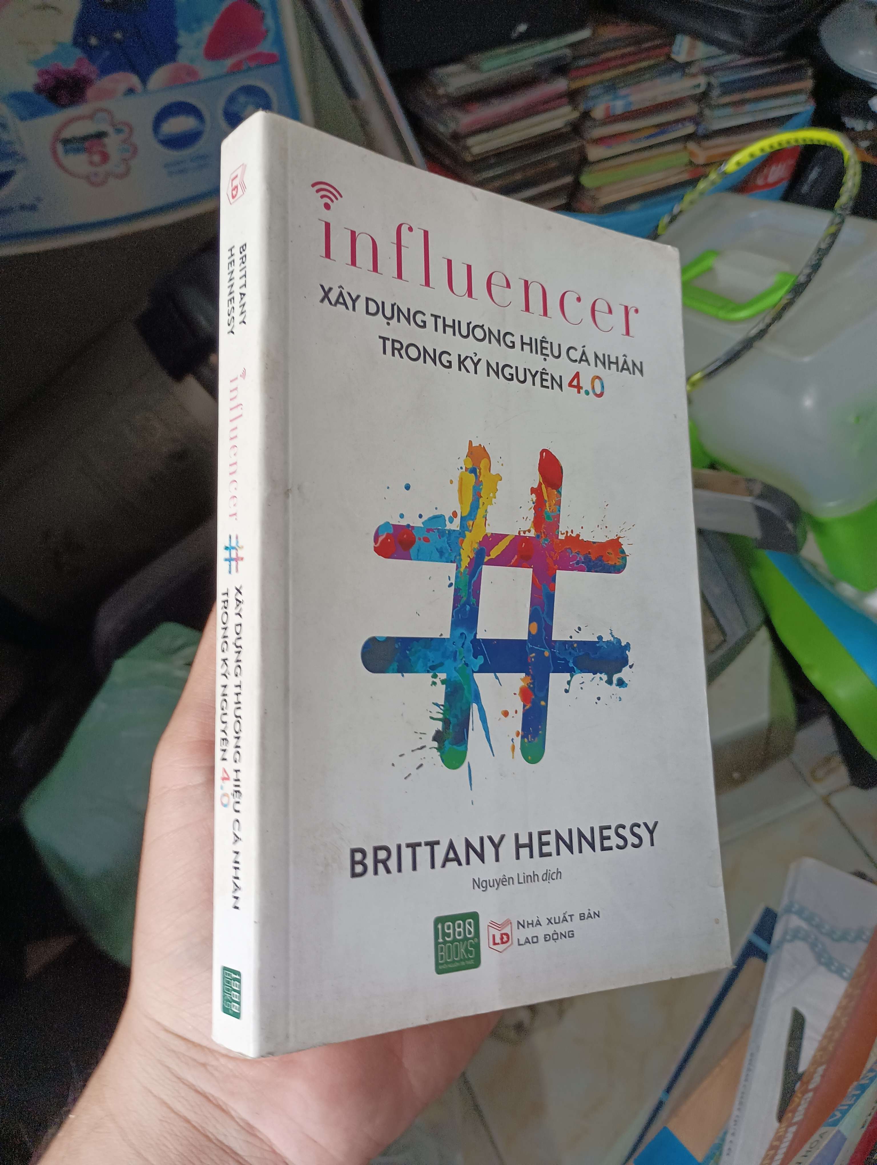 Influencer: Xây Dựng Thương Hiệu Cá Nhân Trong Kỷ Nguyên 4.0 - Brittany Hennessy 2019 (Kinh doanh - Marketing) KSX