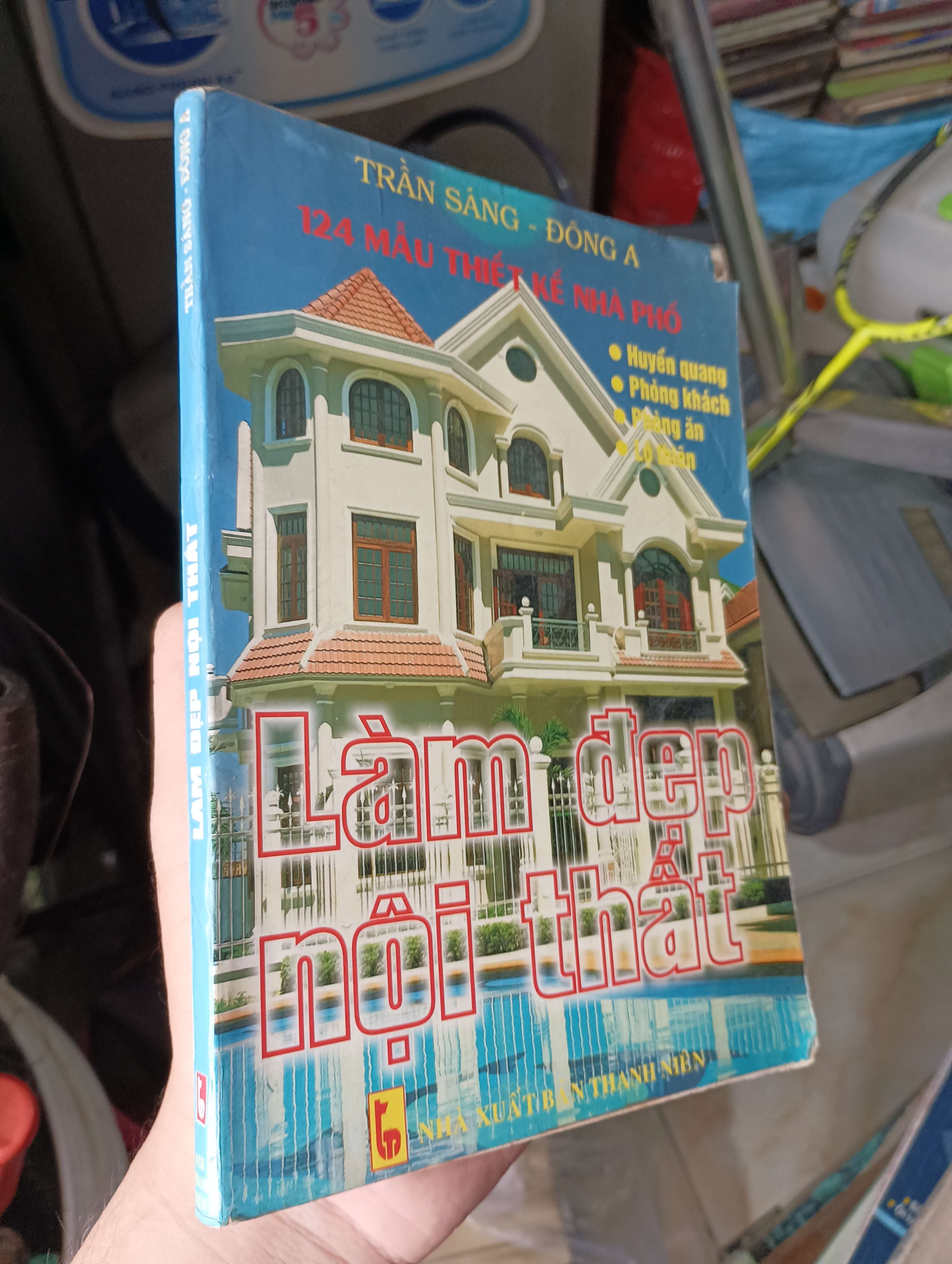 Làm đẹp nội thất - Trần Sáng - Đông A 2001 (Sách kiến thức tổng hợp) KSX