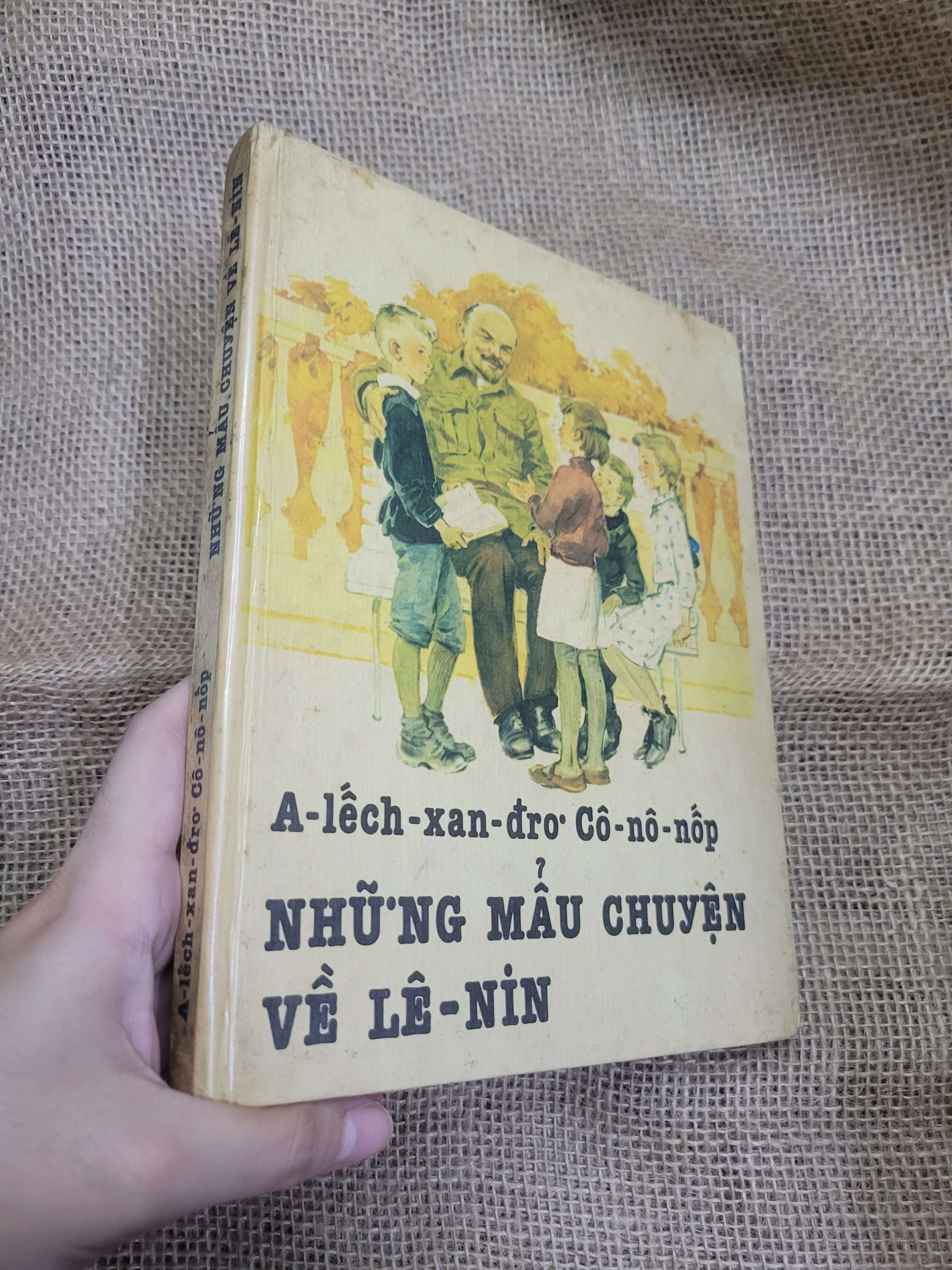Những mẫu chuyện về Lê-nin - A-lếch-xan-đrơ Cô-nô-nốp bìa cứng mới 80% bẩn bìa, ố (Sách văn học) SPP