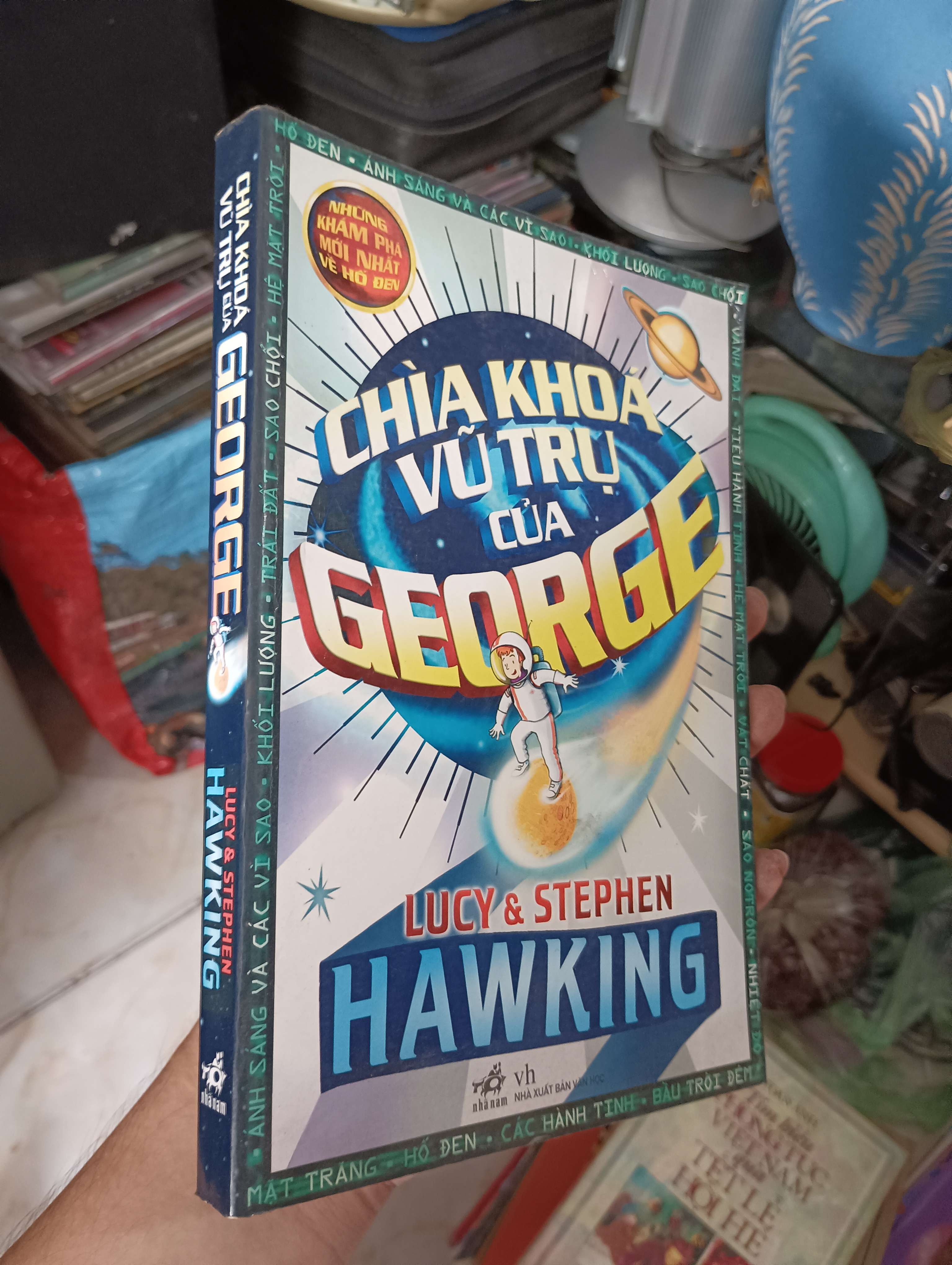 Chia Khóa Vũ Trụ Của George (George's Secret Key to the Universe) - Lucy & Stephen Hawking 2014 (Sách thiếu nhi) KSX