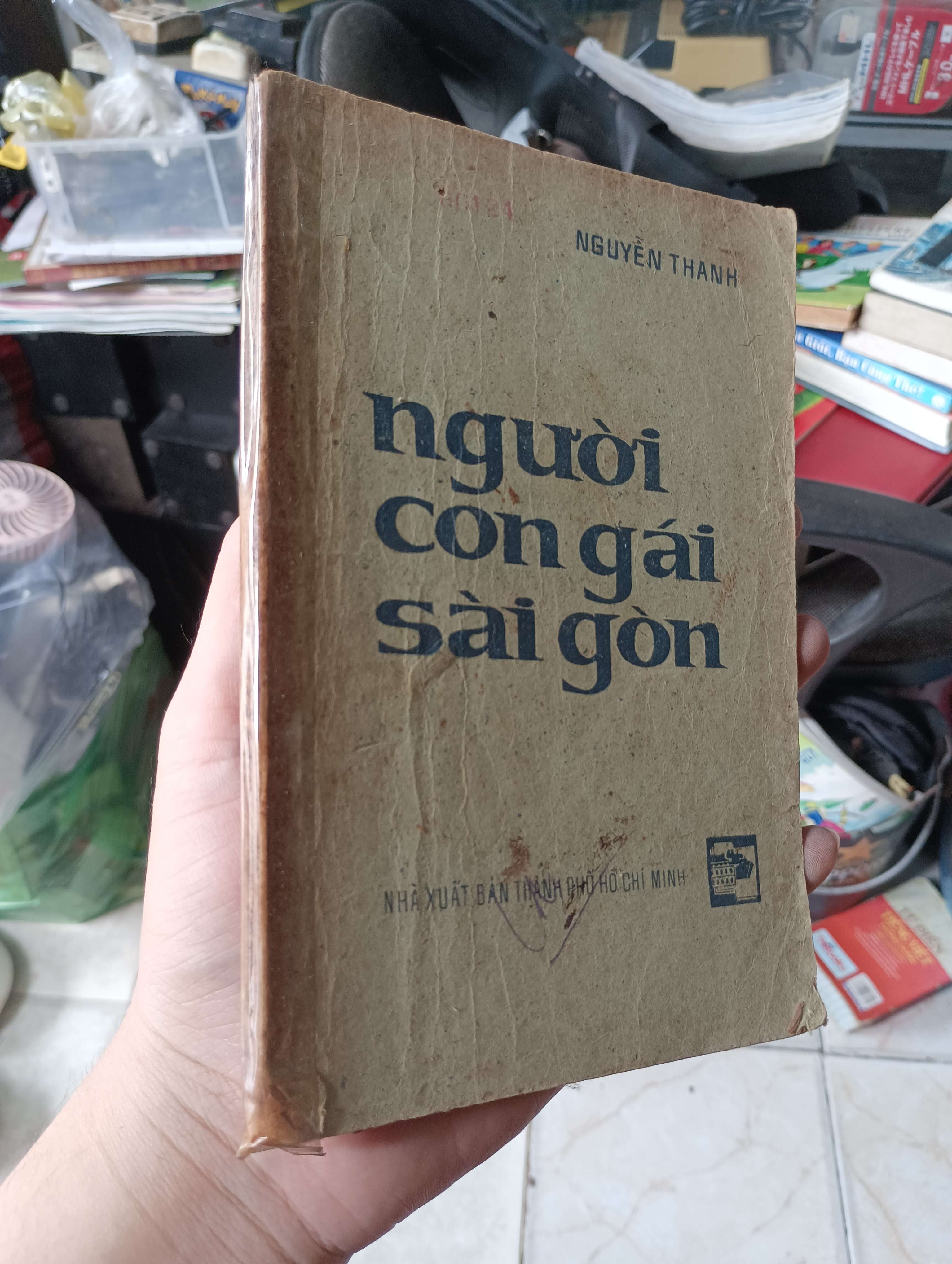 NGƯỜI CON GÁI SÀI GÒN - Nguyễn Thanh 1981 (Sách văn học) KSX