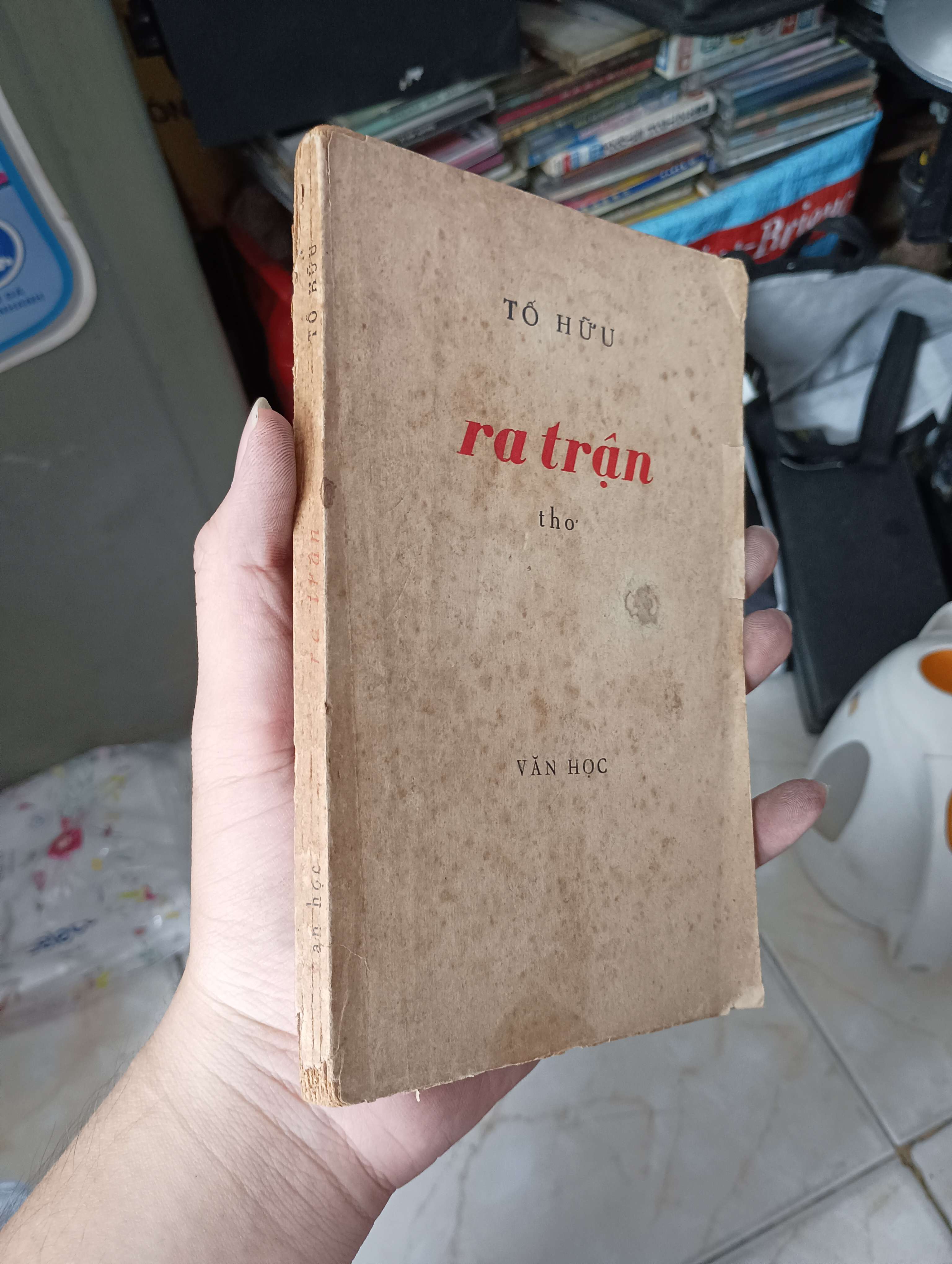 Ra trận - Tố Hữu 1972 (thơ - ca dao - tục ngữ) KSX