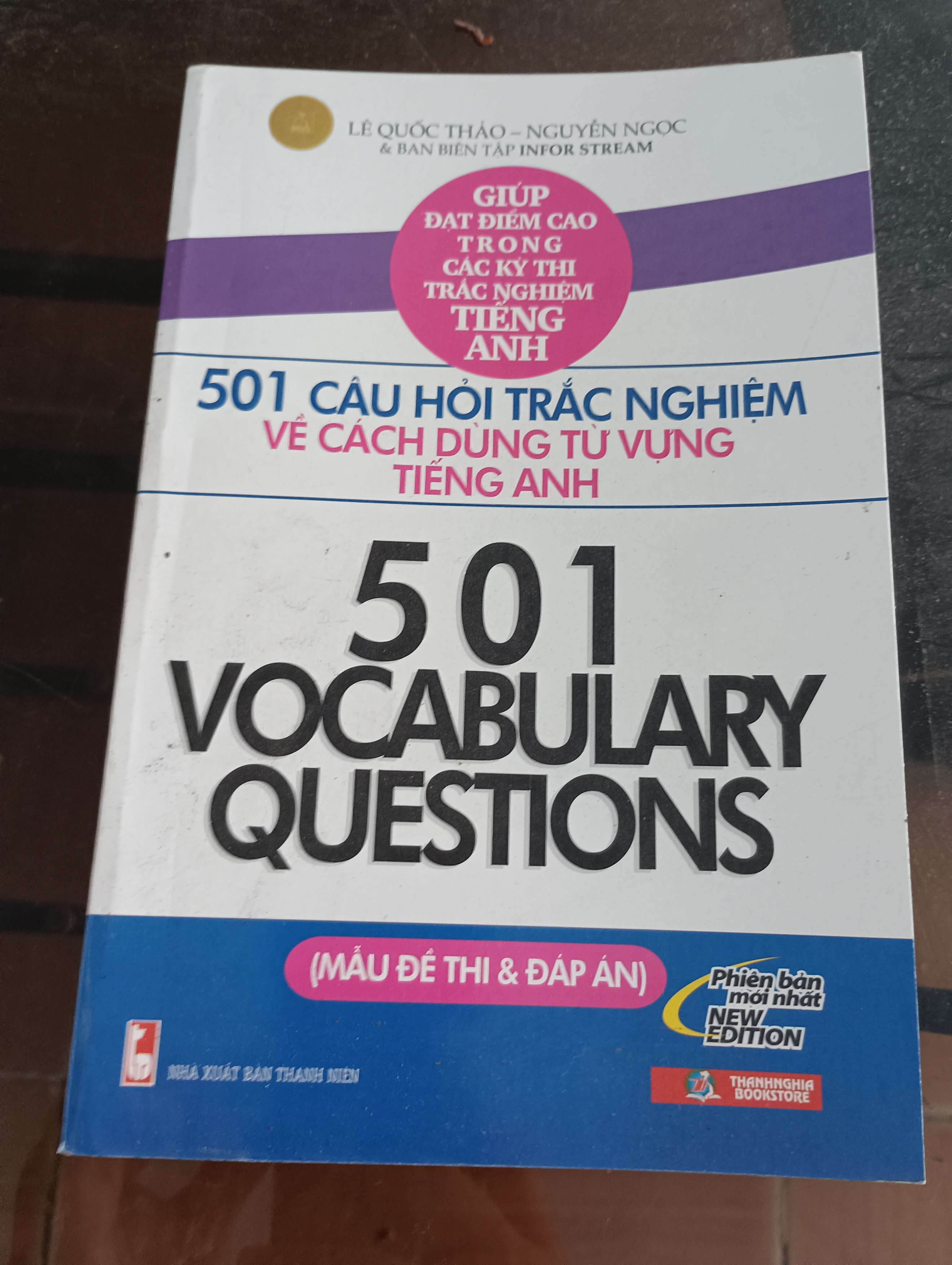 501 câu hỏi trắc nghiệm về cách dùng từ vựng tiếng Anh (501 Vocabulary Questions) - Lê Quốc Thảo – Nguyễn Ngọc Mới 90% 2014 (Sách học ngoại ngữ) VAVO
