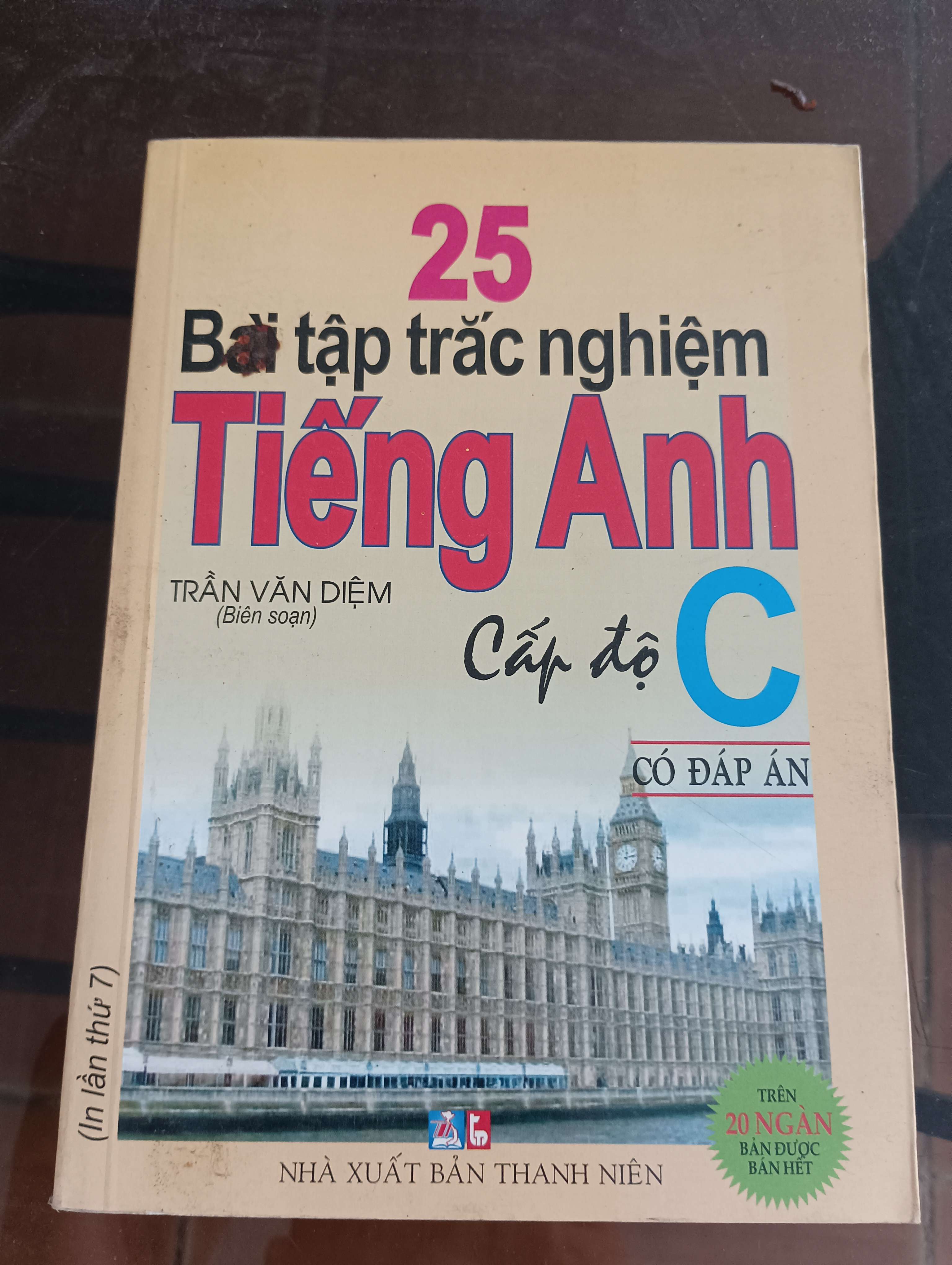 25 bài tập trắc nghiệm Tiếng Anh - Cấp độ C (Có đáp án) - Trần Văn Diệm Mới 90% 2009 (Sách học ngoại ngữ) VAVO