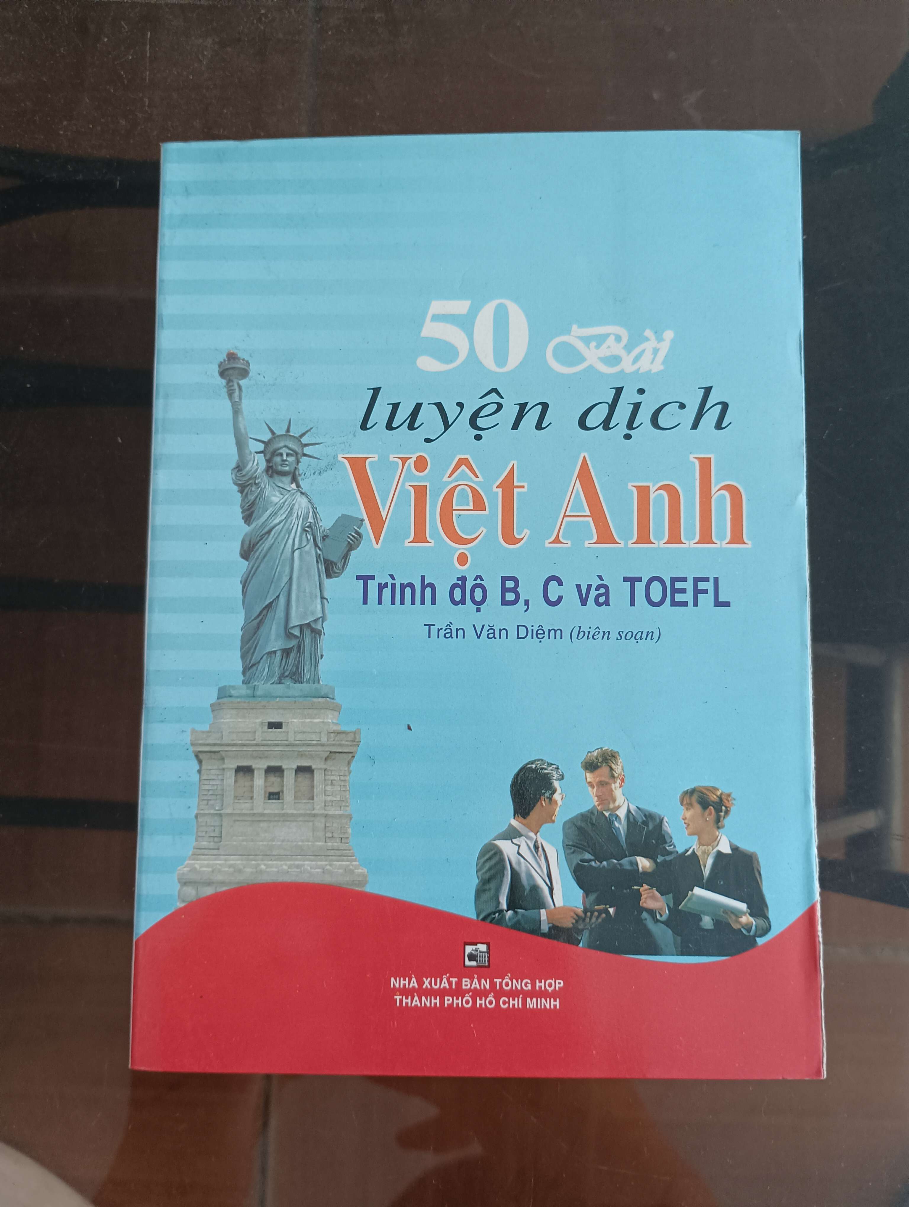 50 Bài Luyện Dịch Việt Anh (Trình độ B, C và TOEFL) - Trần Văn Diệm Mới 90% 2007 (Sách học ngoại ngữ) VAVO