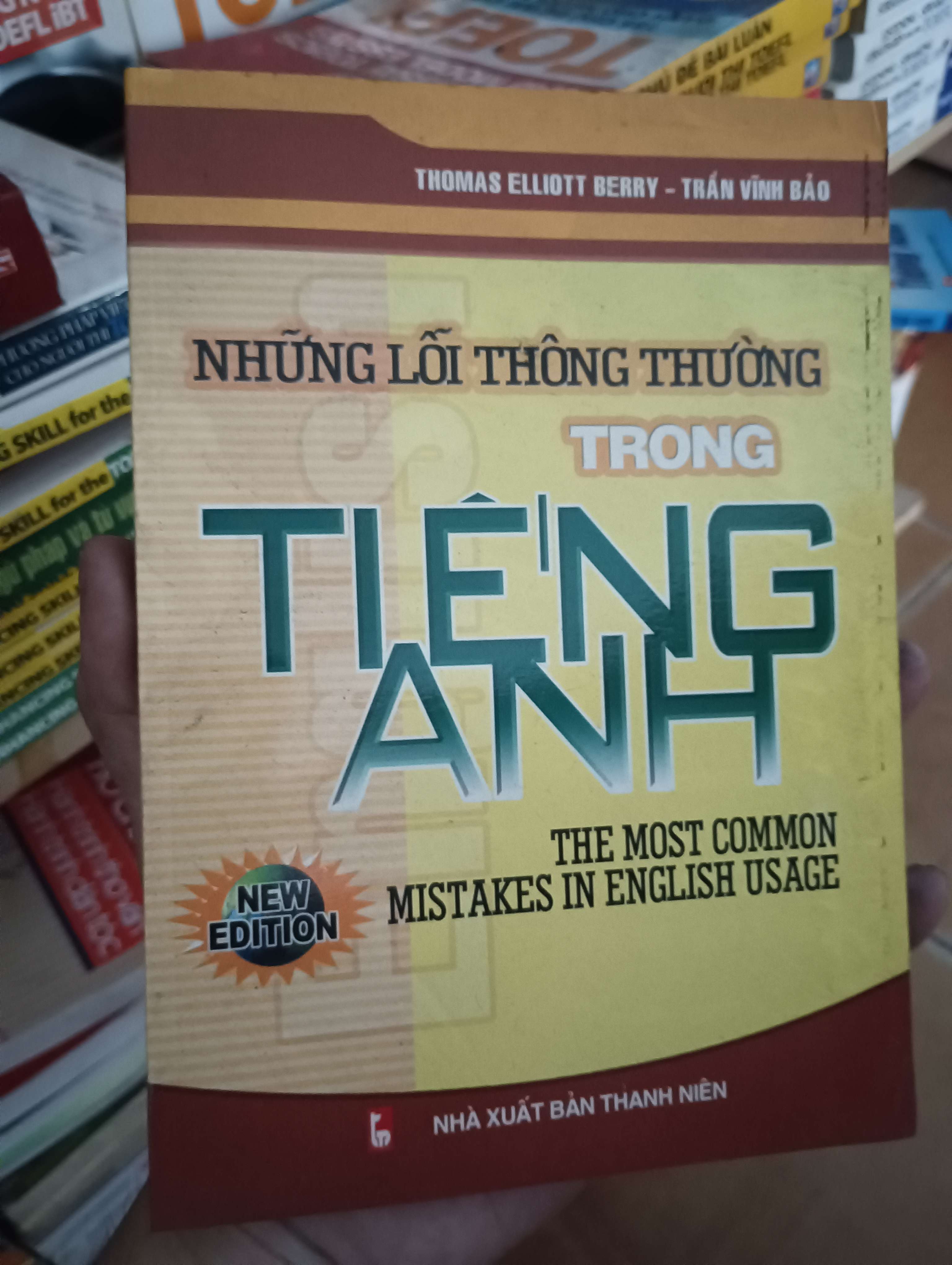 Những lỗi thông thường trong tiếng Anh (The Most Common Mistakes in English Usage) (Thomas Elliott Berry - Trần Vĩnh Bảo) Mới 90% 2006 (Sách học ngoại ngữ) VAVO