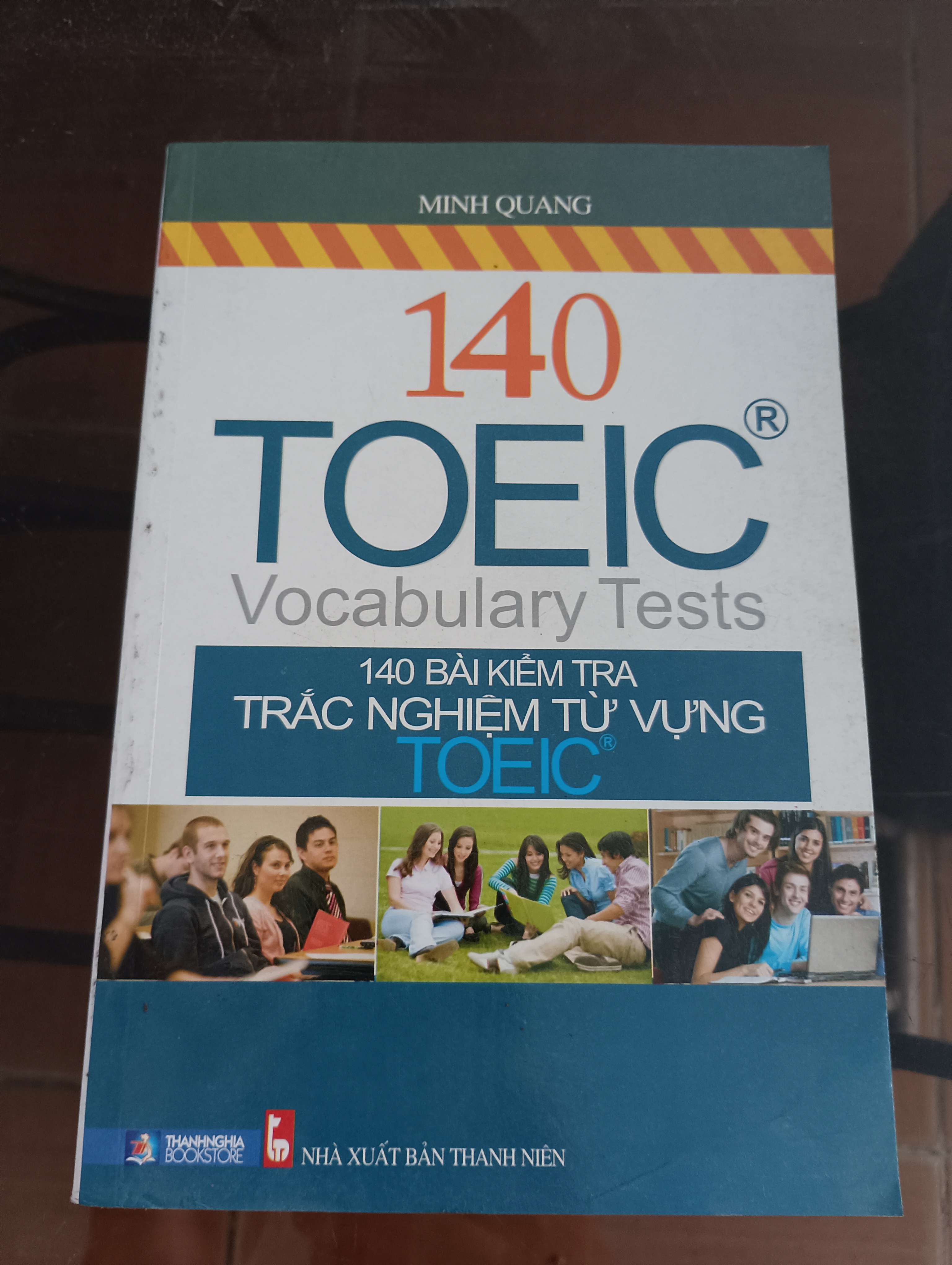 140 TOEIC Vocabulary Tests (140 Bài Kiểm Tra Trắc Nghiệm Từ Vựng TOEIC) - Minh Quang Mới 90% 2013 (Sách học ngoại ngữ) VAVO