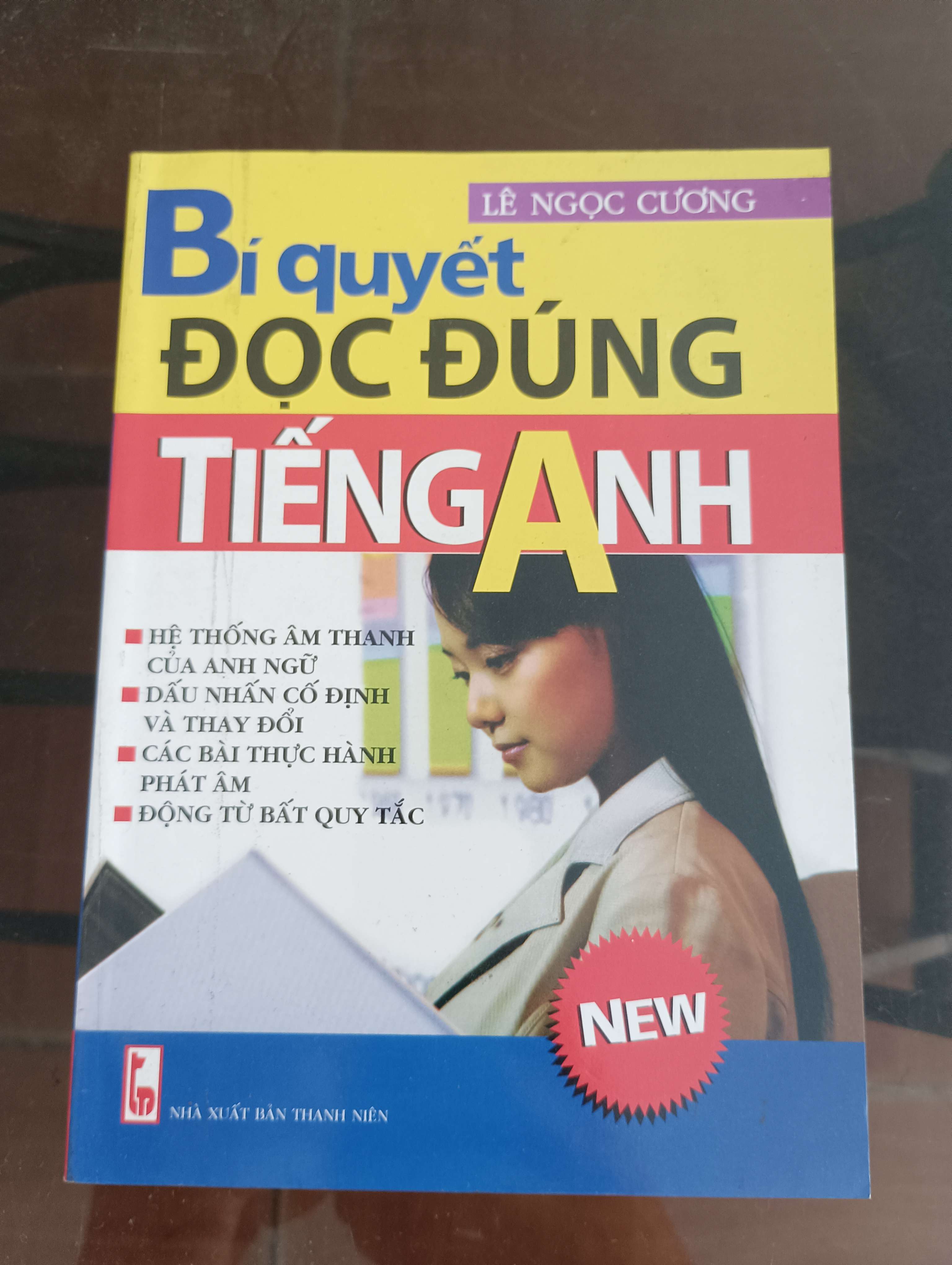 Bí Quyết Đọc Đúng Tiếng Anh (New) - Lê Ngọc Cương Mới 90% 2012 (Sách học ngoại ngữ) VAVO