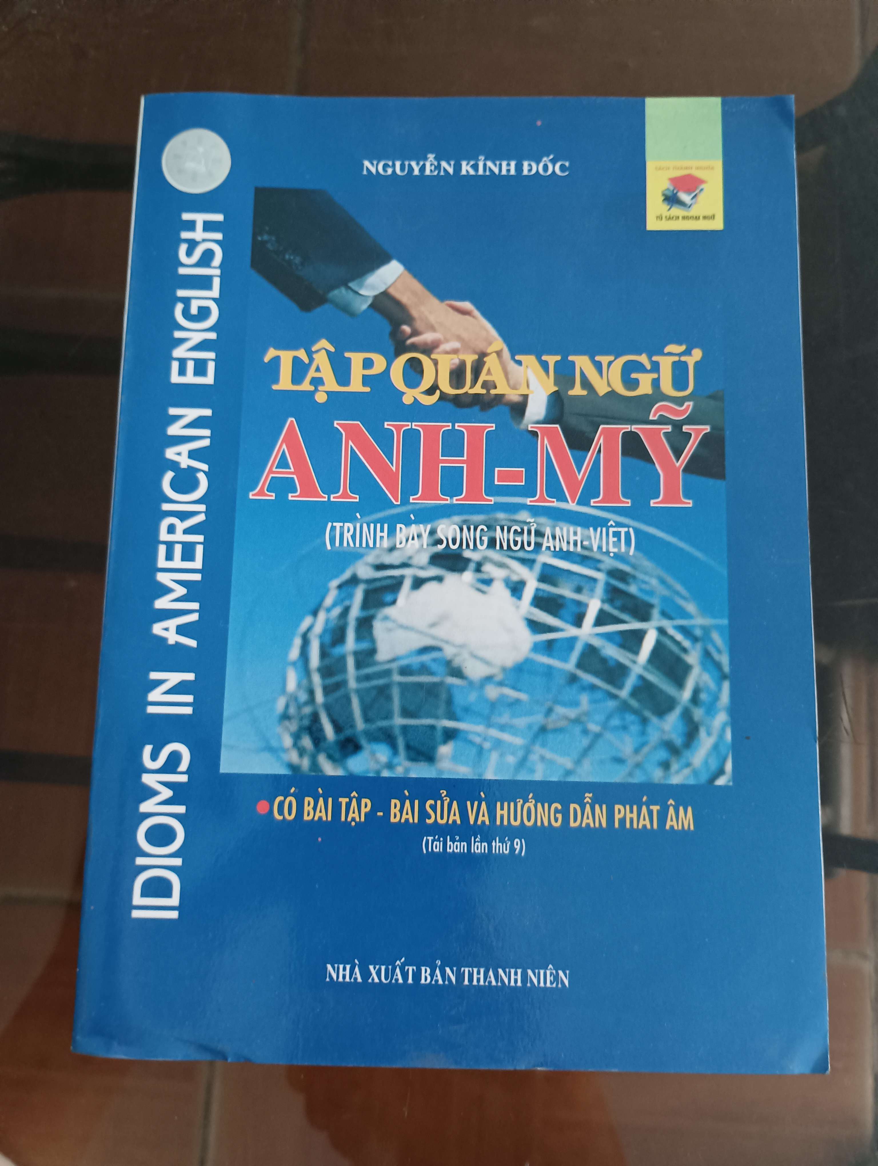 Tập quán ngữ Anh-Mỹ (Idioms in American English) - Nguyễn Kính Đốc Mới 90% 2007 (Sách học ngoại ngữ) VAVO