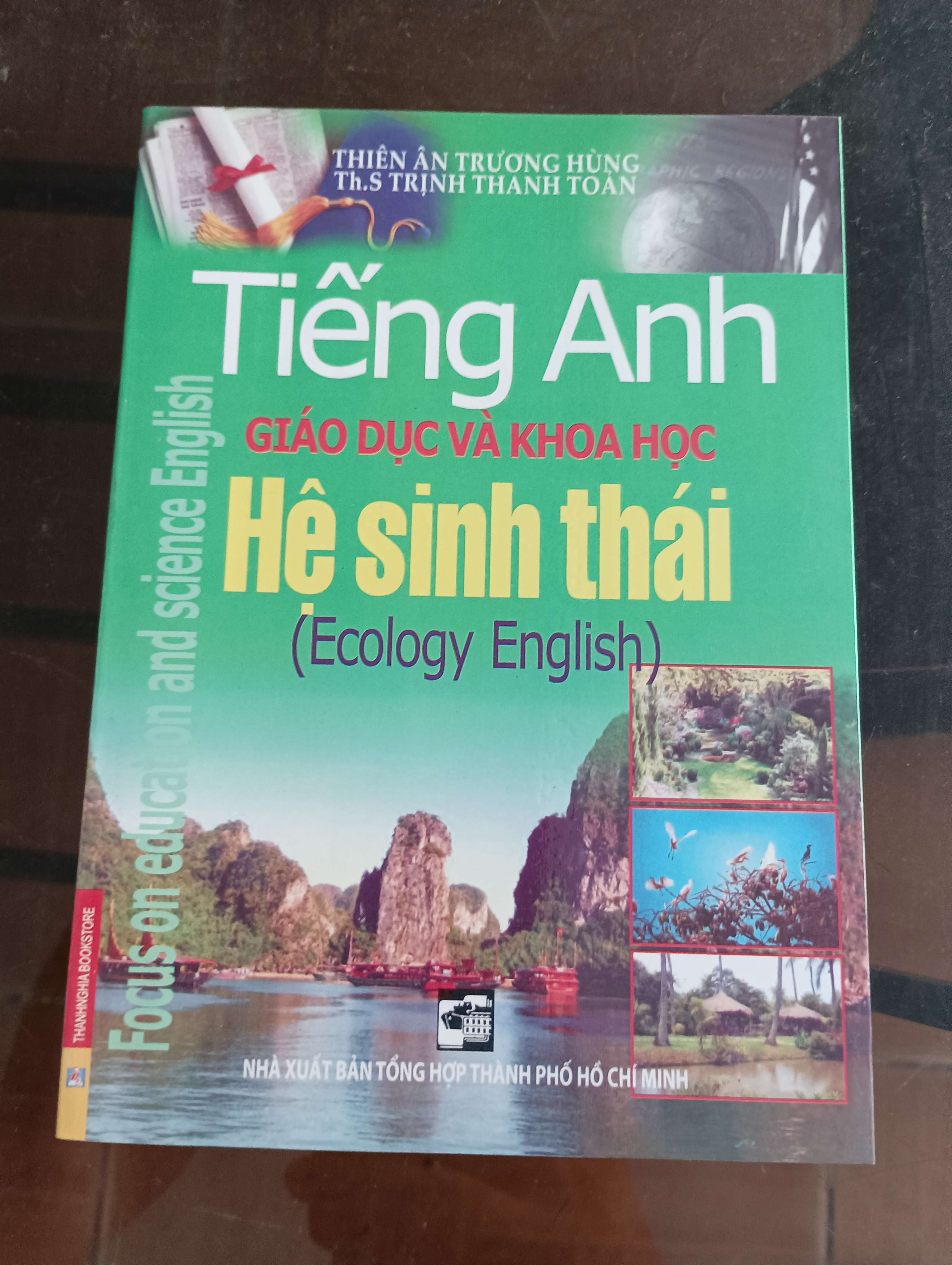 Tiếng Anh Giáo Dục Và Khoa Học - Hệ Sinh Thái (Ecology English) - Thiên Ân Trương Hùng, Th.S Trịnh Thanh Toàn Mới 90% 2009 (Sách học ngoại ngữ) VAVO