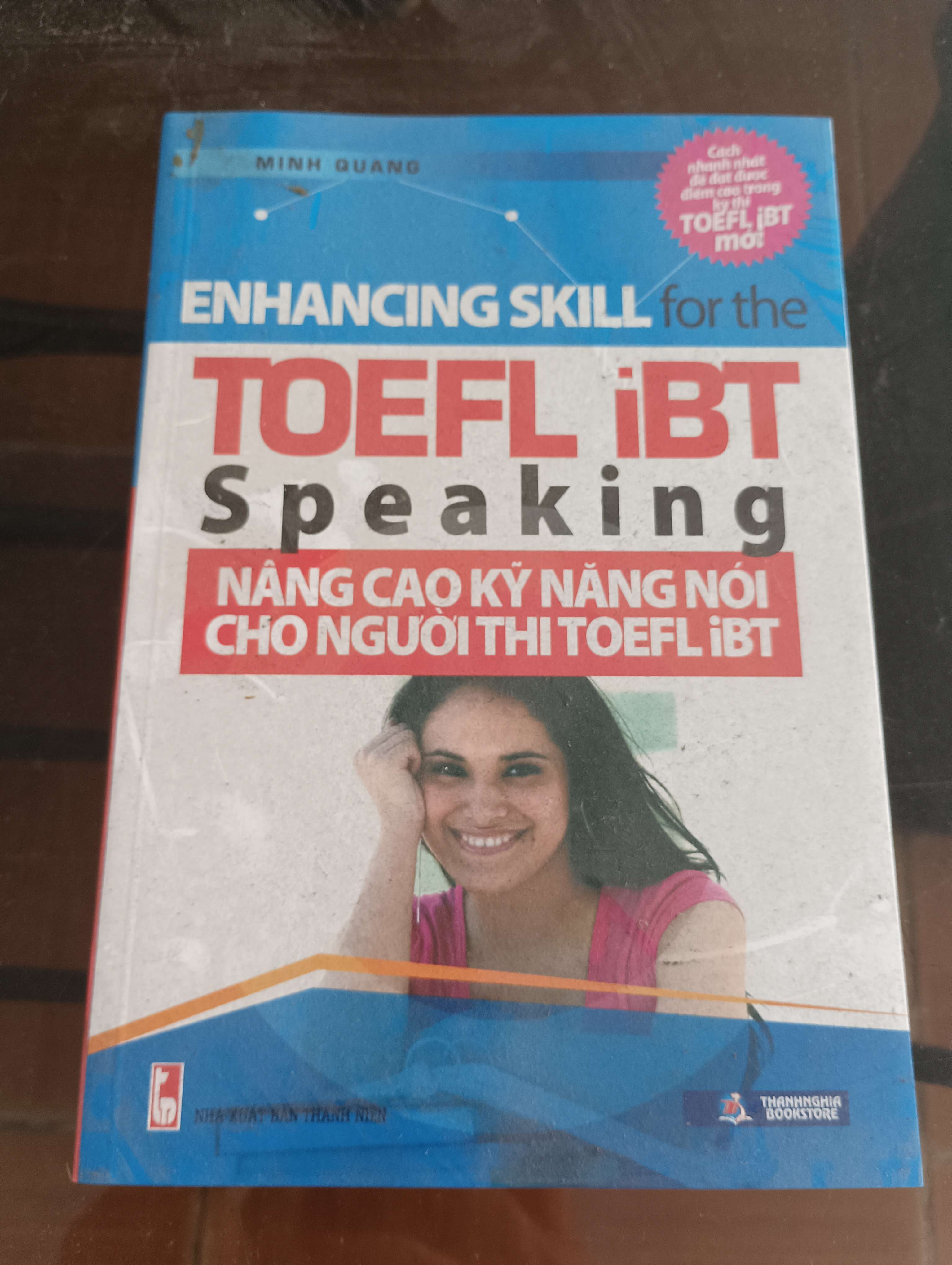Enhancing Skill for the TOEFL iBT Speaking (Nâng cao kỹ năng nói cho người thi TOEFL iBT) - Minh Quang Mới 90% 2013 (Sách học ngoại ngữ) VAVO