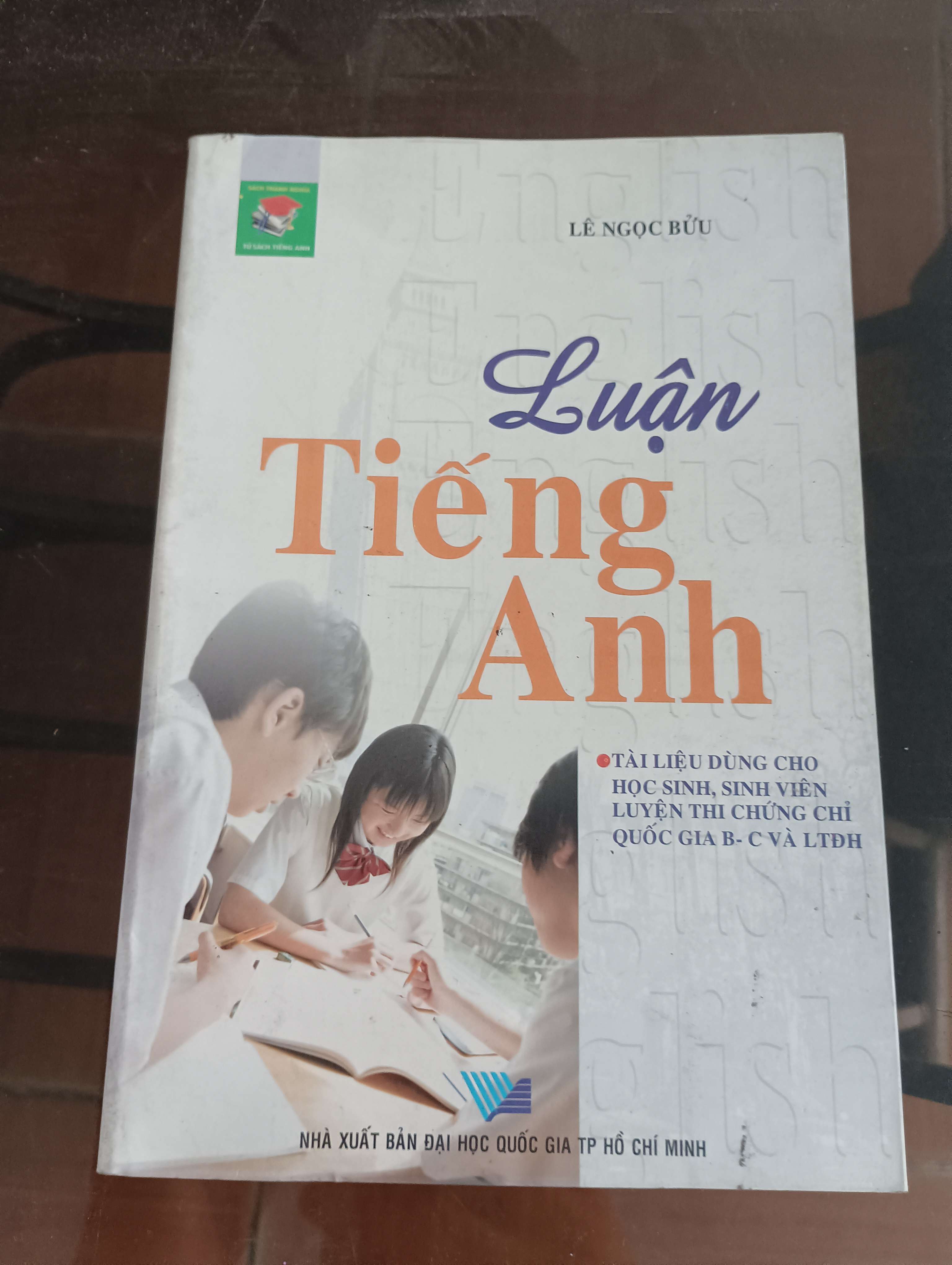 Luận Tiếng Anh - Lê Ngọc Bửu Mới 90% 2008 (Sách học ngoại ngữ) VAVO
