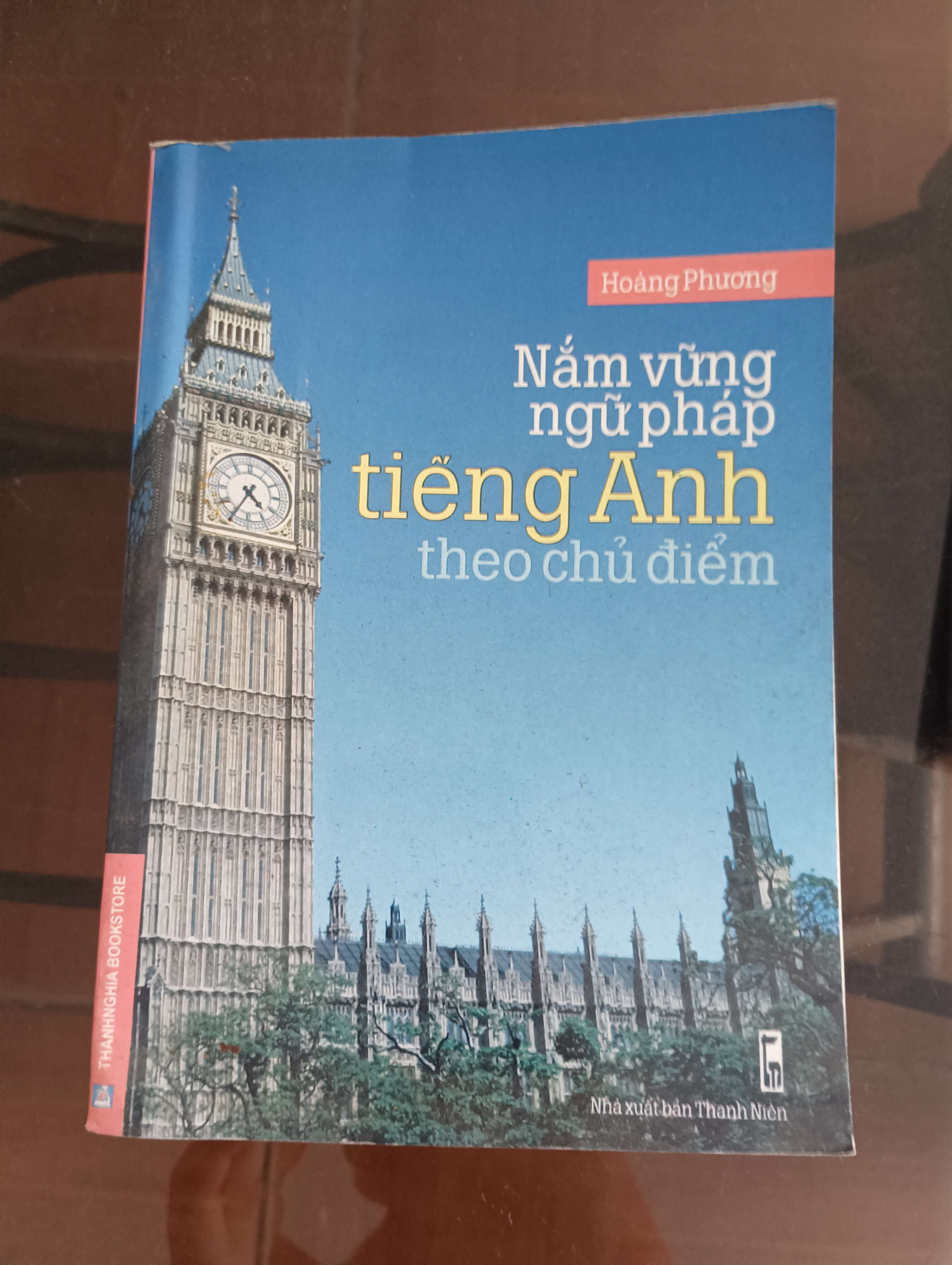 Nắm Vững Ngữ Pháp Tiếng Anh Theo Chủ Điểm - Hoàng Phương Mới 90% 2010 (Sách học ngoại ngữ) VAVO