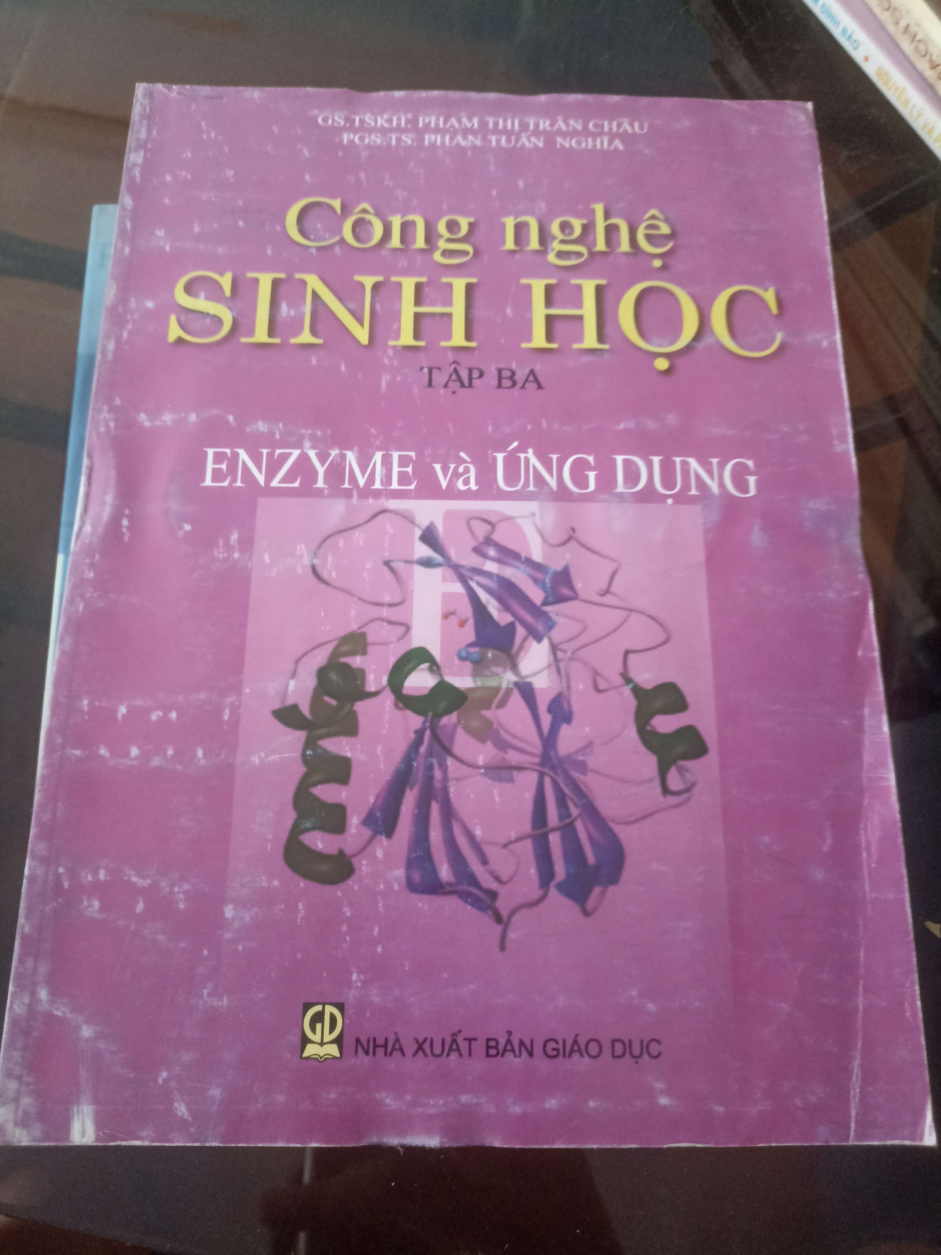 Công nghệ sinh học (tập 3): Enzym và ứng dụng Mới 80% (Sách giáo khoa - giáo trình) VAVO
