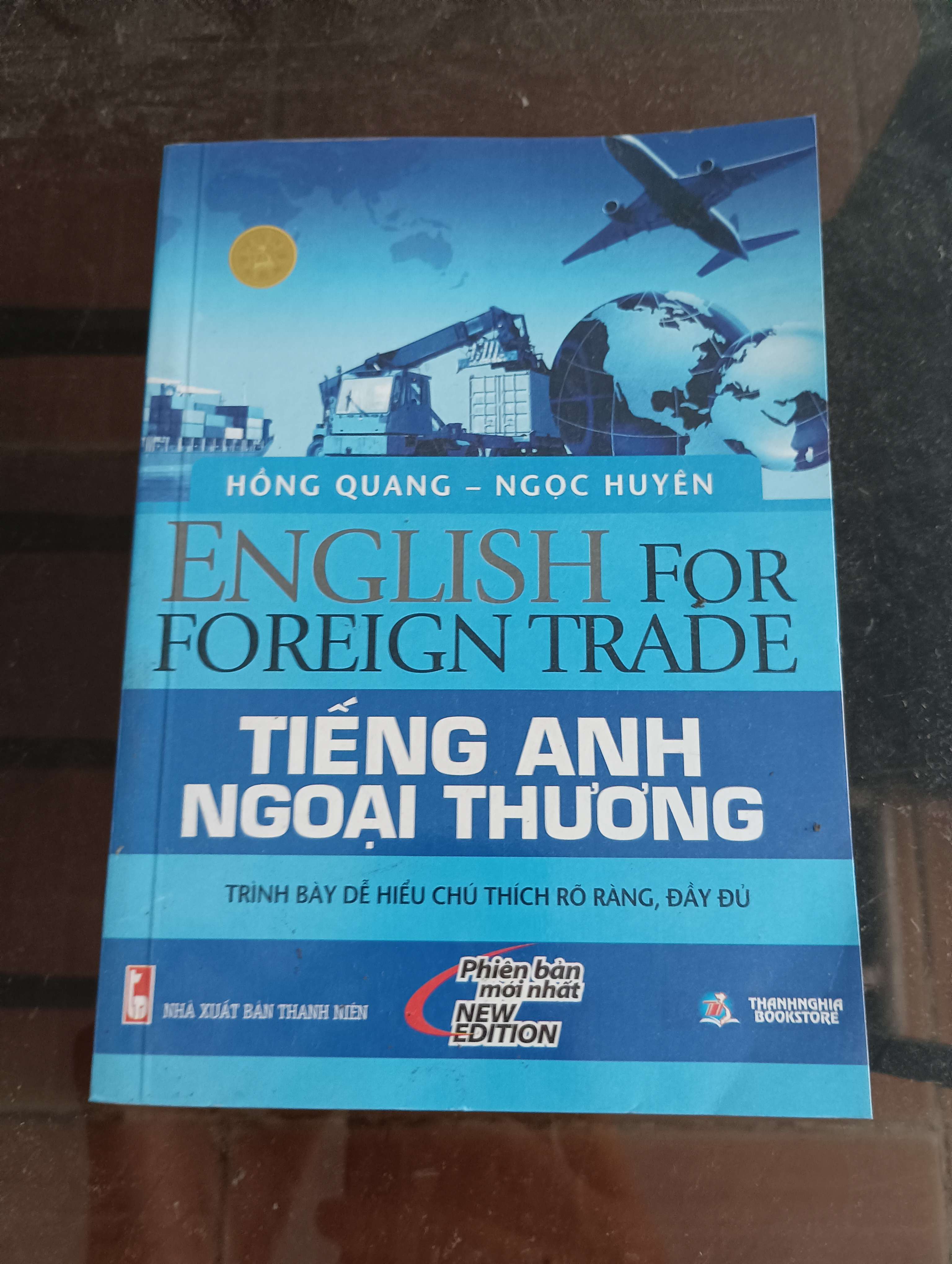 English for Foreign Trade - Tiếng Anh Ngoại Thương - Hồng Quang – Ngọc Huyền Mới 90% 2014 (Sách học ngoại ngữ) VAVO