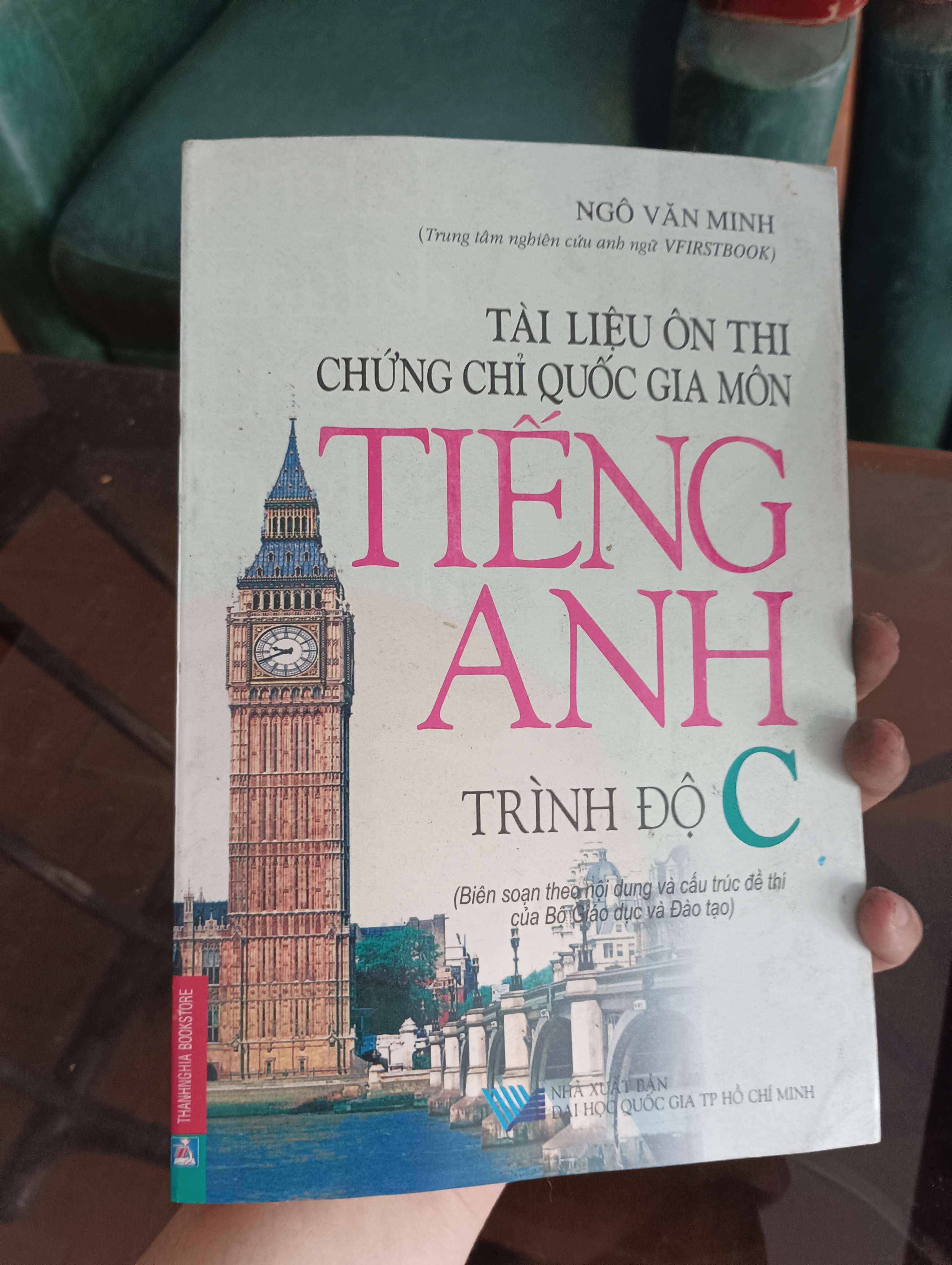 Tài liệu ôn thi chứng chỉ quốc gia môn Tiếng Anh - Trình độ C (Ngô Văn Minh) Mới 90% 2009 (Sách học ngoại ngữ) VAVO