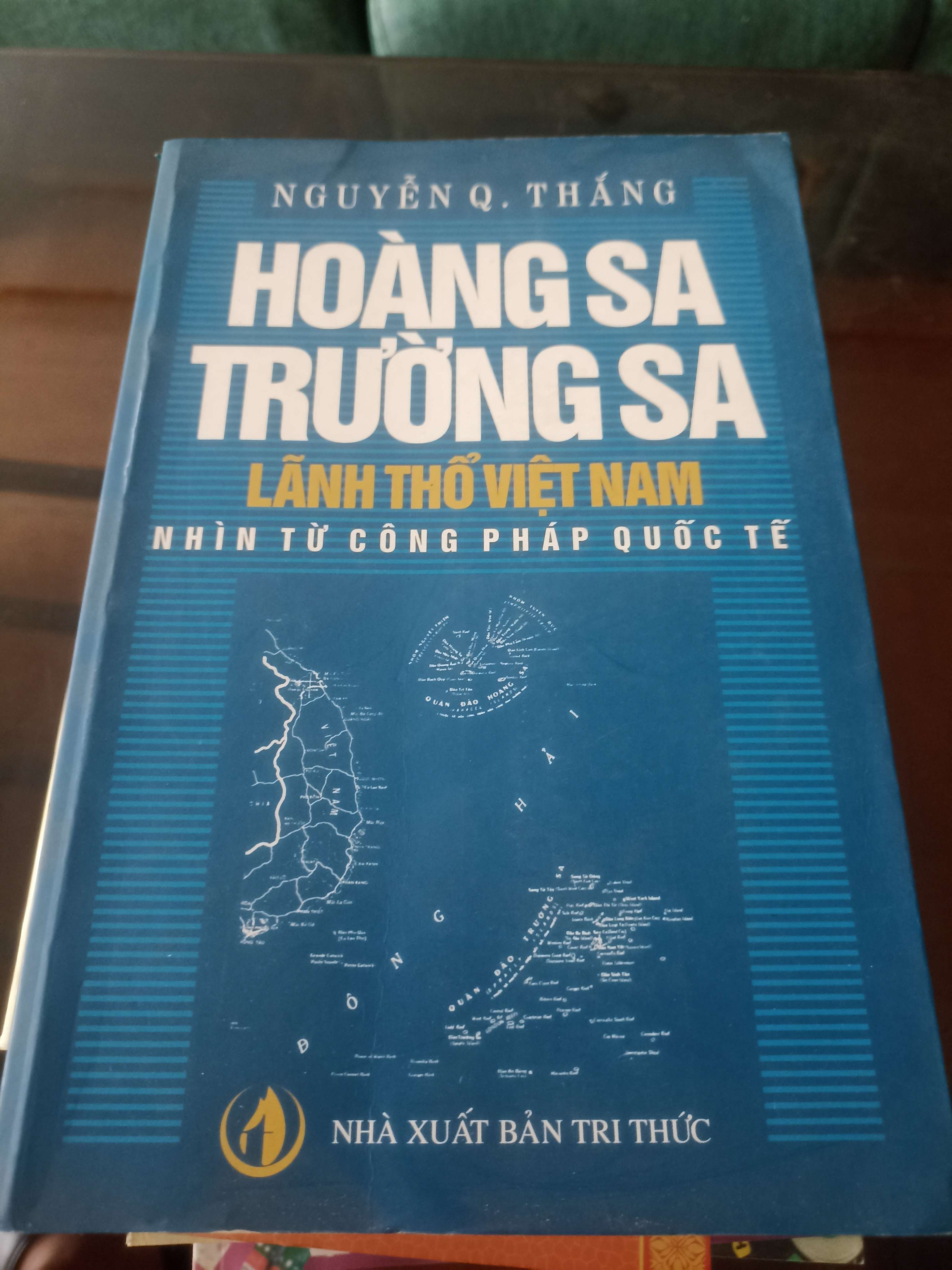 Hoàng Sa Trường Sa lãnh thổ Việt Nam nhìn từ công pháp quốc tế - Nguyễn Quyết Thắng Mới 80% (Sách chính trị - pháp lý) VAVO