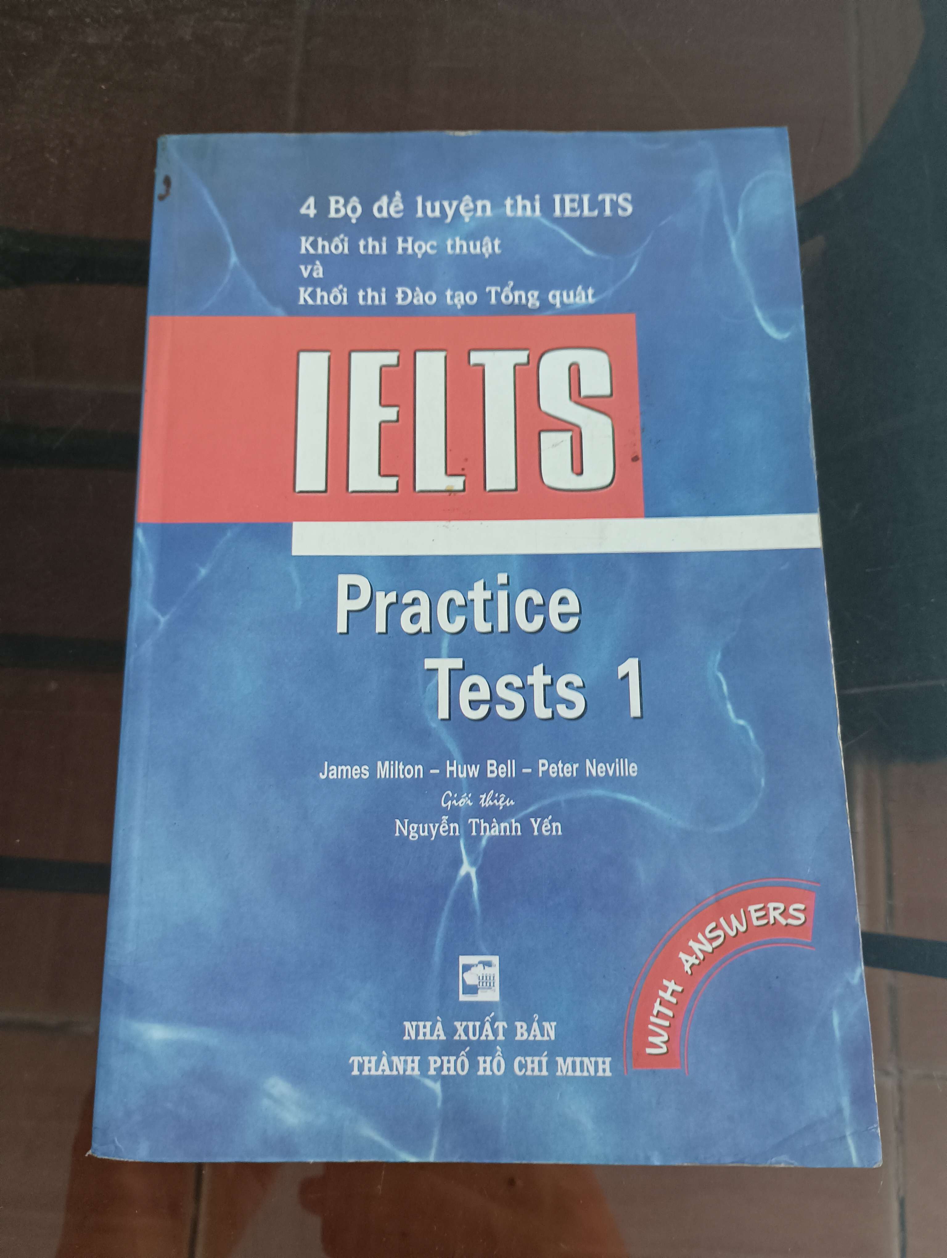IELTS Practice Tests 1 (4 Bộ đề luyện thi IELTS Khối thi Học thuật và Khối thi Đào tạo Tổng quát) - James Milton - Huw Bell - Peter Neville Mới 90% 2003 (Sách học ngoại ngữ) VAVO