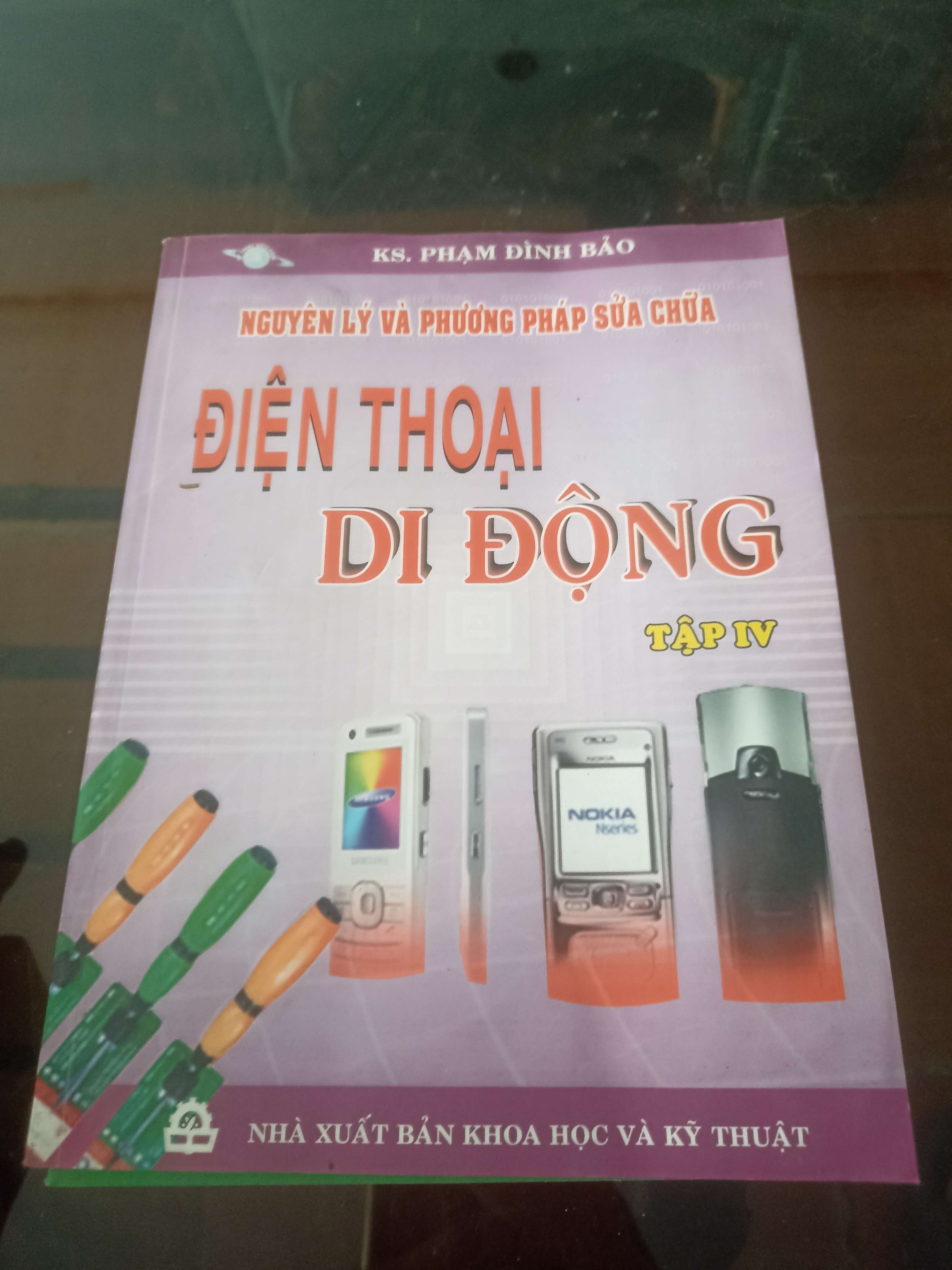 Nguyên lý và phương pháp sửa chữa điện thoại di động tập 4 Mới 80% (Sách giáo khoa - giáo trình) VAVO