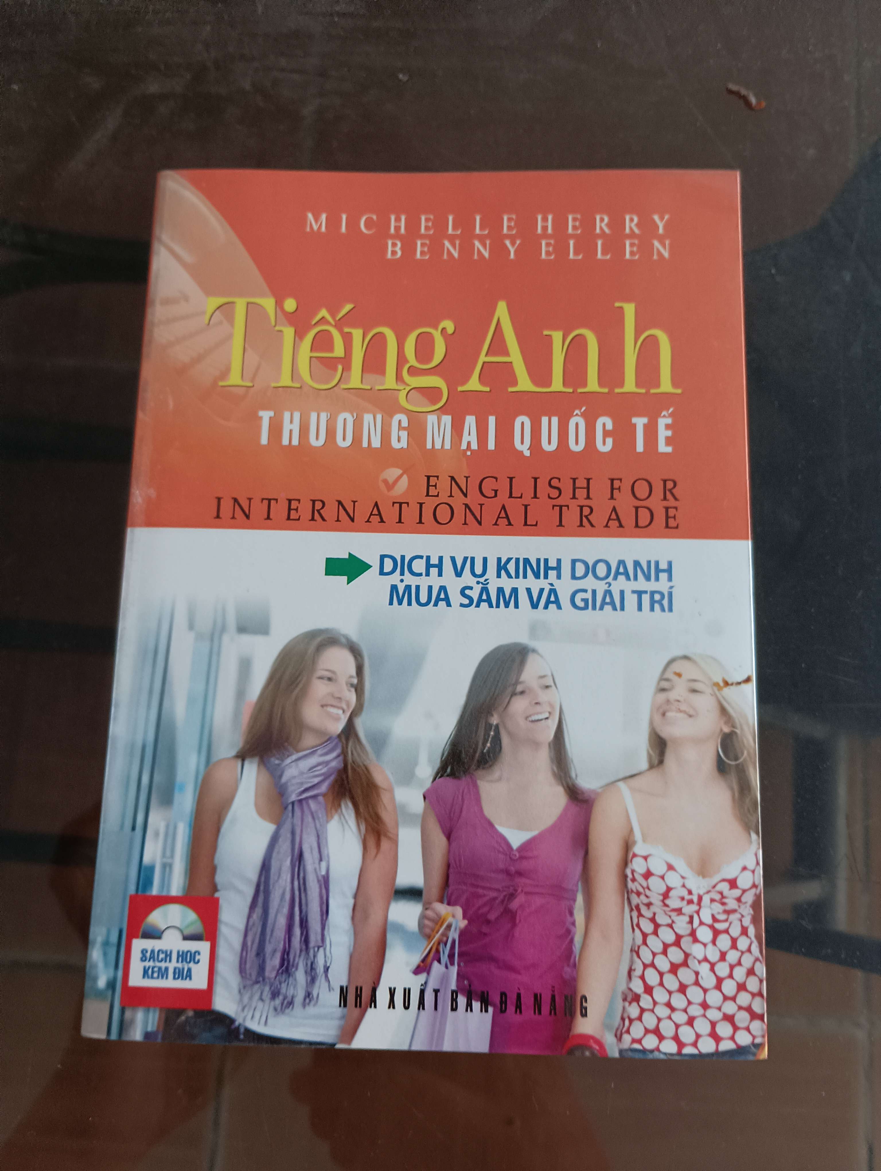 Tiếng Anh thương mại quốc tế (English for International Trade) (Michelle Herry - Benny Ellen) Mới 90% 2011 (Sách học ngoại ngữ) VAVO