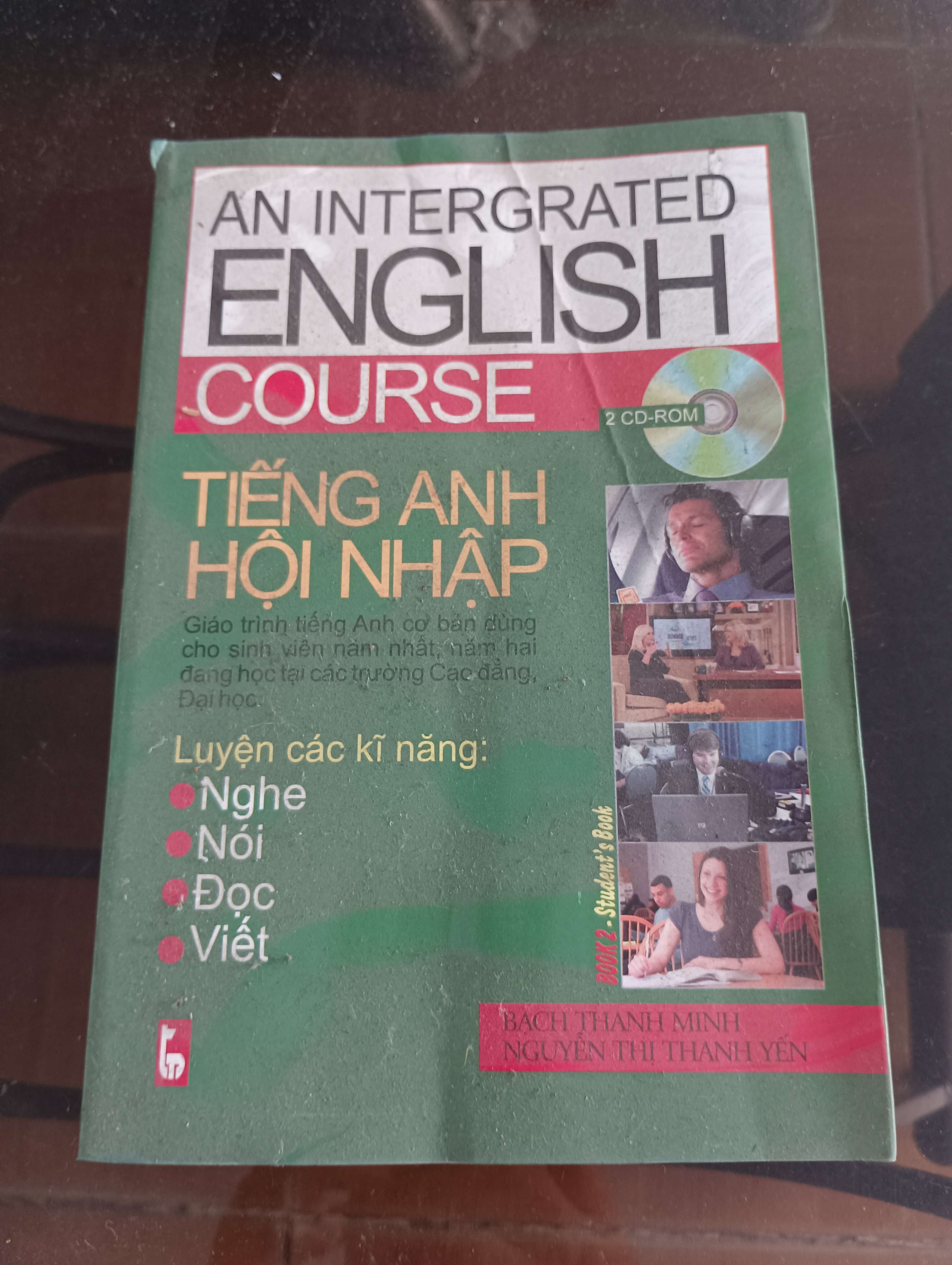 Tiếng Anh Hội Nhập (An Integrated English Course - Book 2 Student's Book) - Bạch Thanh Minh & Nguyễn Thị Thanh Yến Mới 90% 2007 (Sách học ngoại ngữ) VAVO