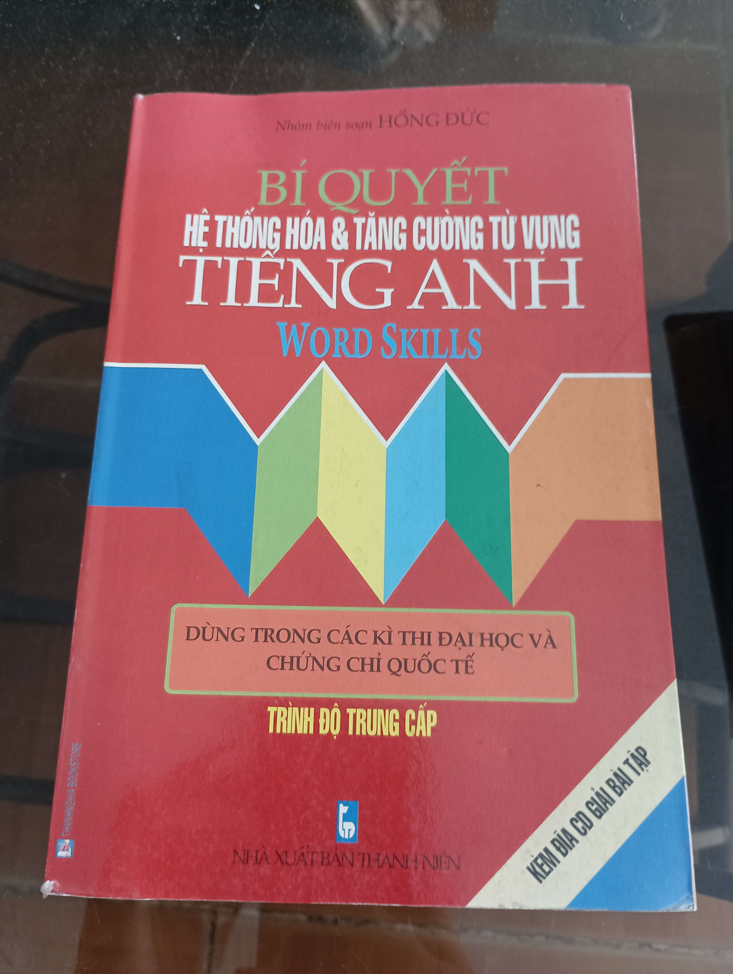 Bí Quyết Hệ Thống Hóa & Tăng Cường Từ Vựng Tiếng Anh Word Skills (Trình độ trung cấp) Mới 90% 2012 (Sách học ngoại ngữ) VAVO