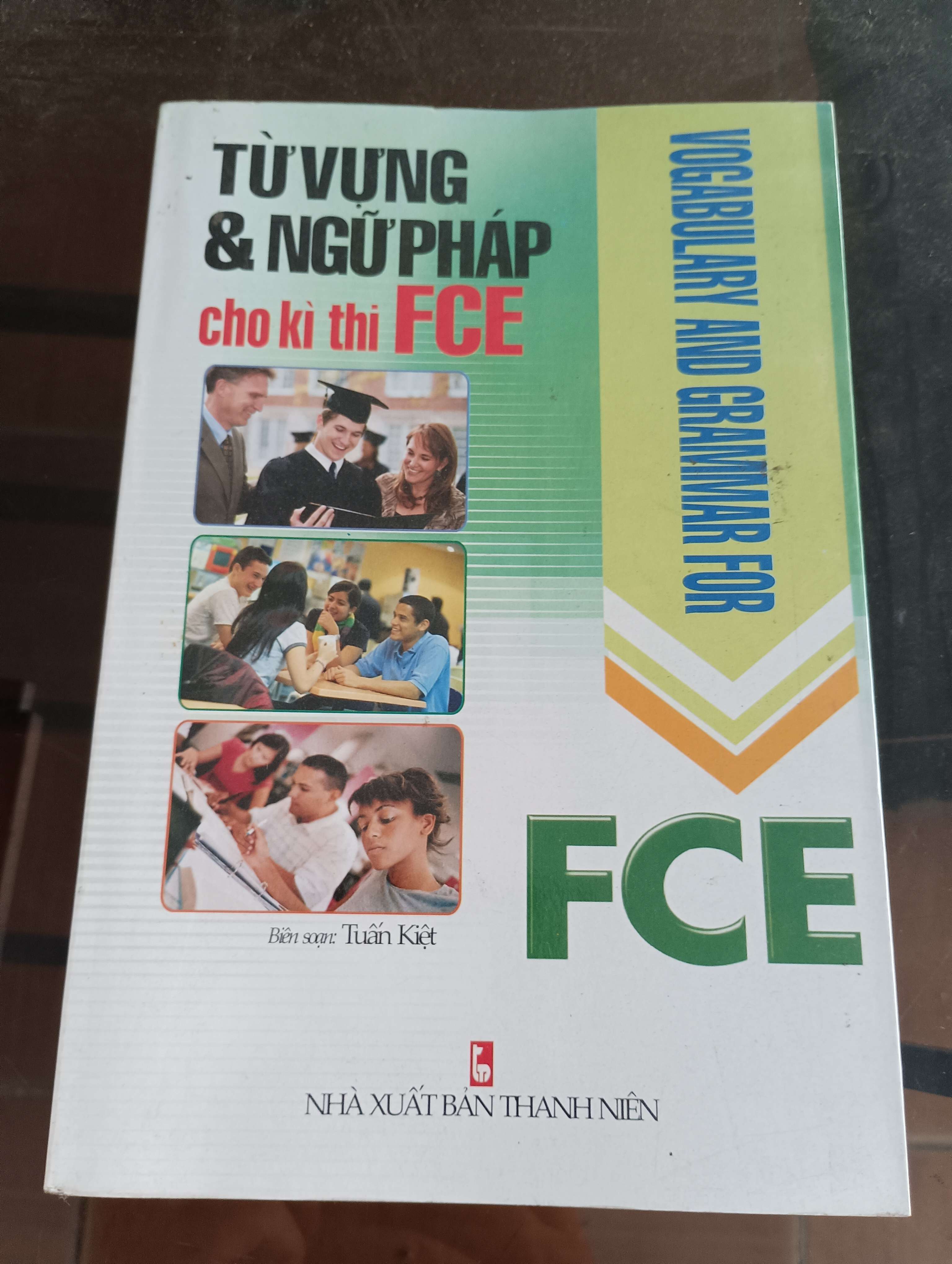 Từ Vựng & Ngữ Pháp Cho Kì Thi FCE (Vocabulary and Grammar for FCE) - Tuấn Kiệt Mới 90% 2012 (Sách học ngoại ngữ) VAVO