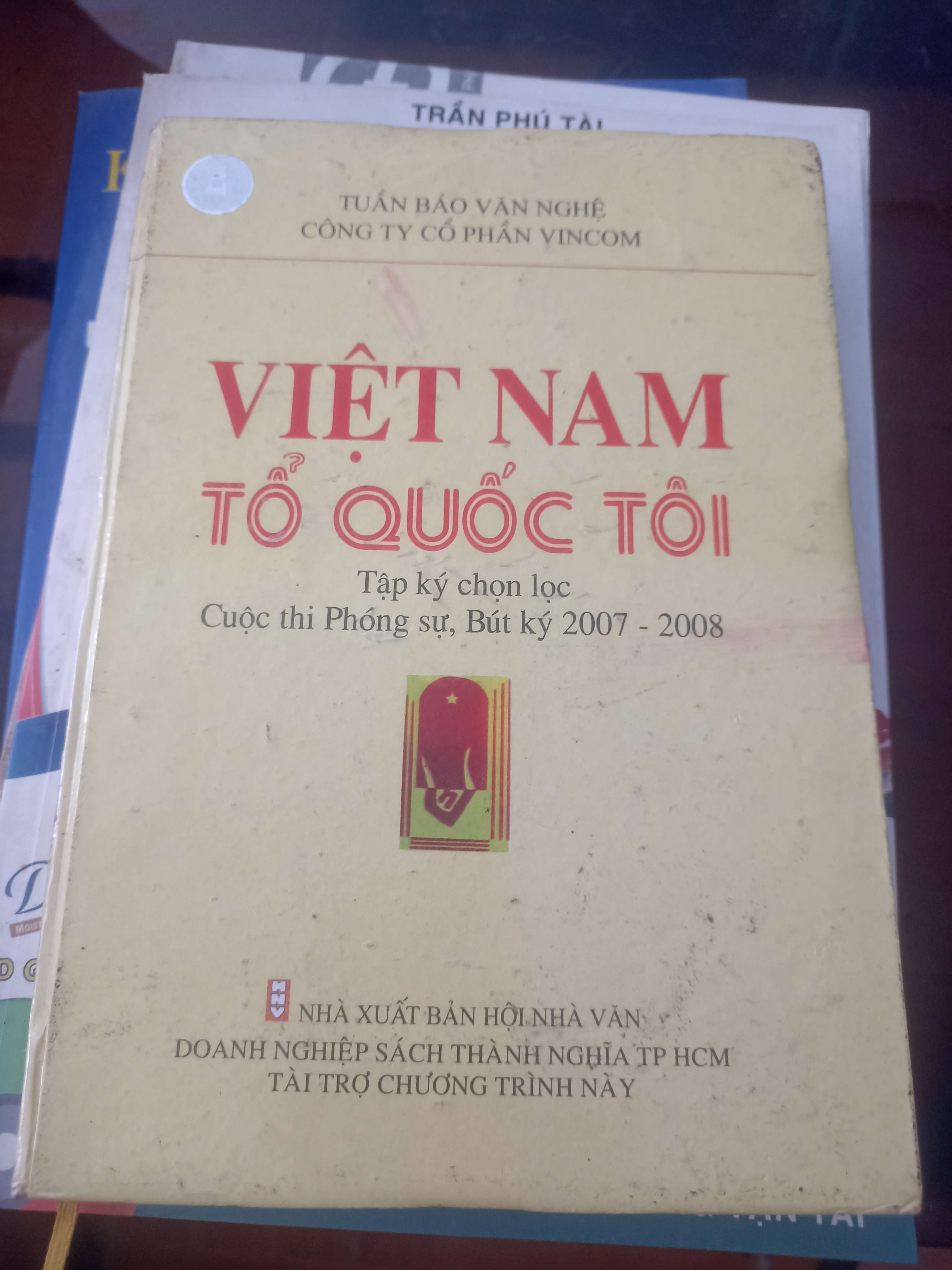 Việt Nam tổ quốc tôi Tập ký chọn lọc Bút ký 2007-2008 Mới 80% (Sách giáo khoa - giáo trình) VAVO