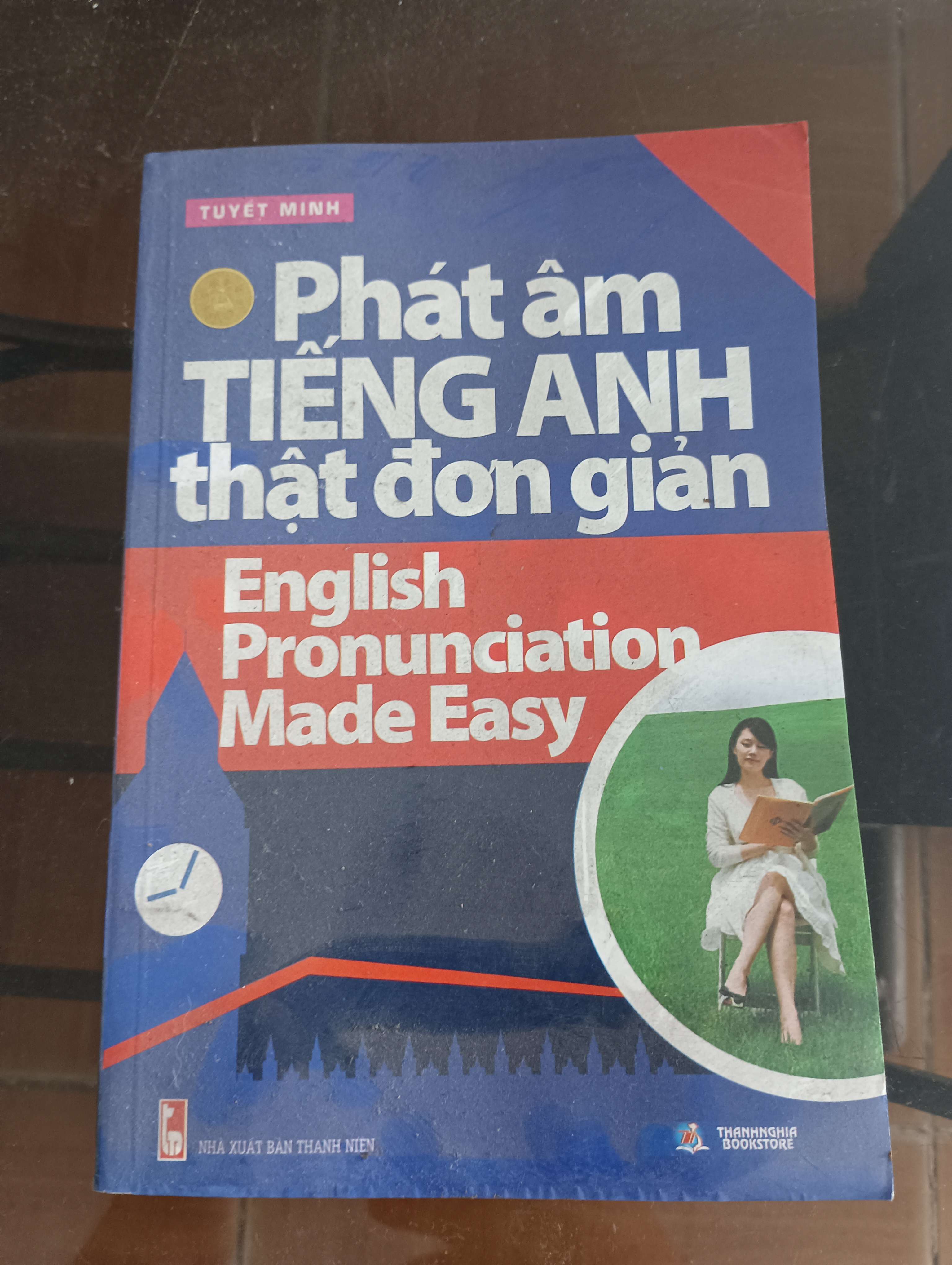 Phát Âm Tiếng Anh Thật Đơn Giản (English Pronunciation Made Easy) - Tuyết Minh Mới 90% 2013 (Sách học ngoại ngữ) VAVO