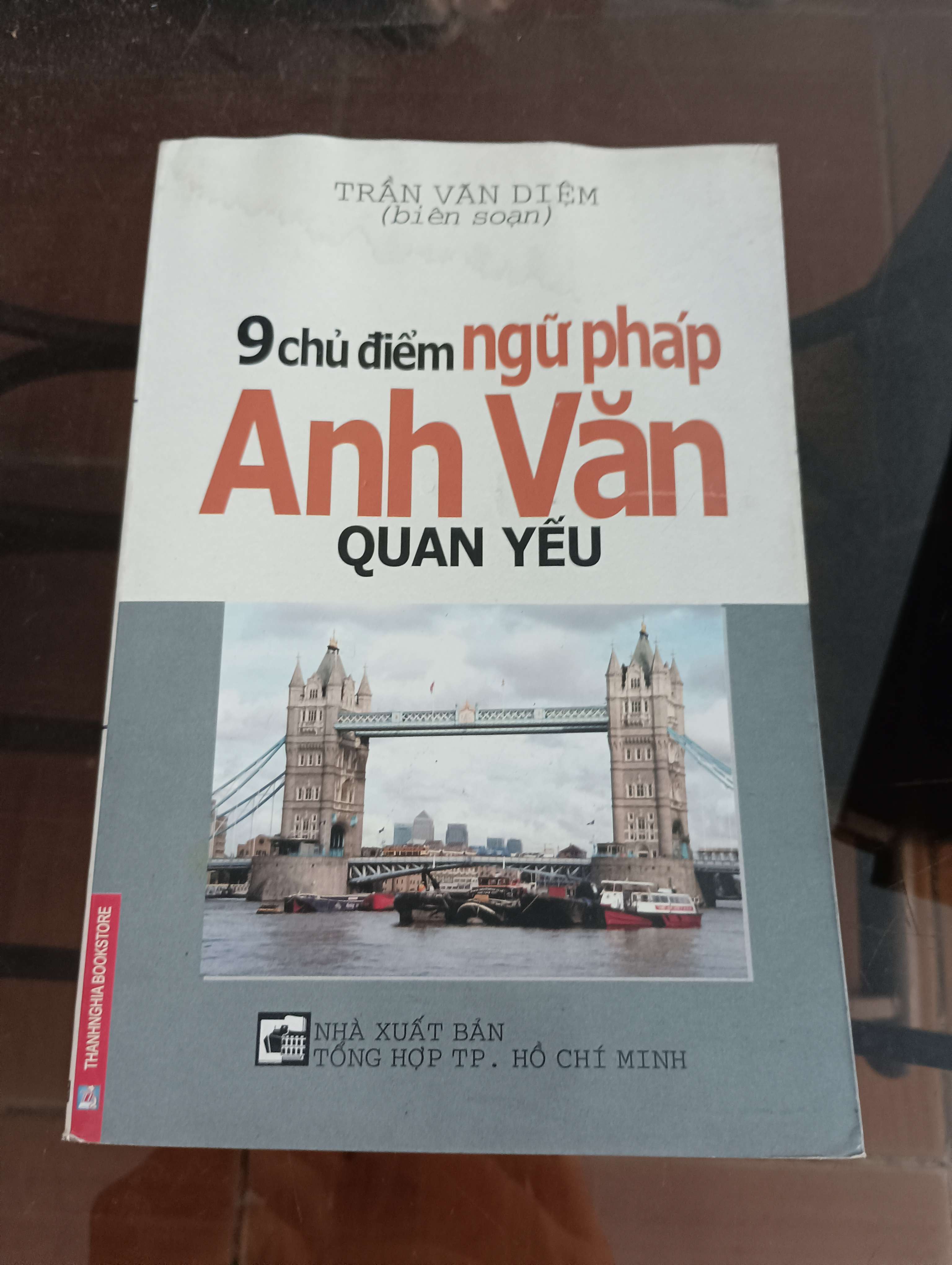 9 Chủ Điểm Ngữ Pháp Anh Văn Quan Yếu - Trần Văn Diệm Mới 90% 2010 (Sách học ngoại ngữ) VAVO
