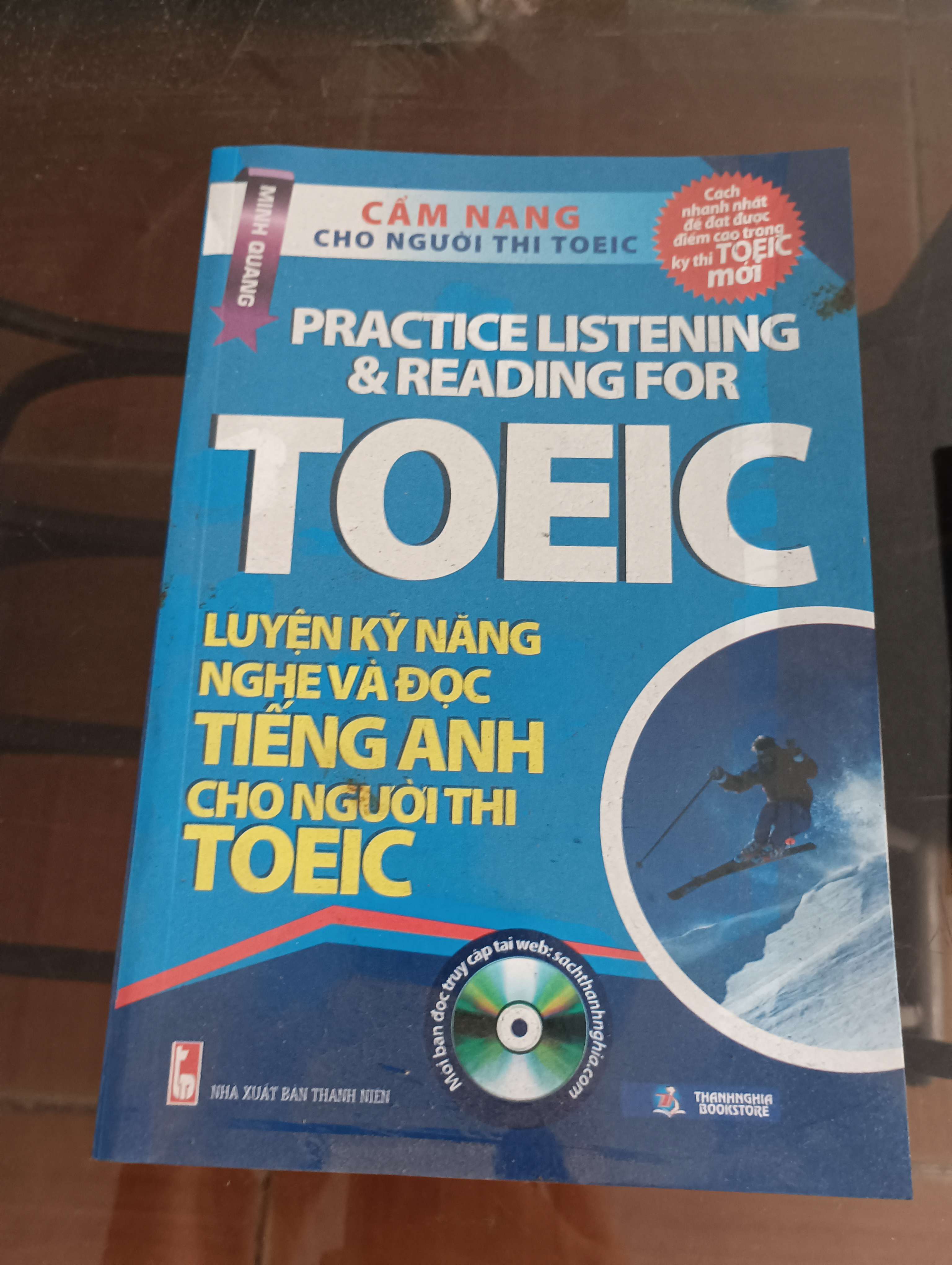 Practice Listening & Reading for TOEIC - Minh Quang Mới 90% 2013 (Sách học ngoại ngữ) VAVO