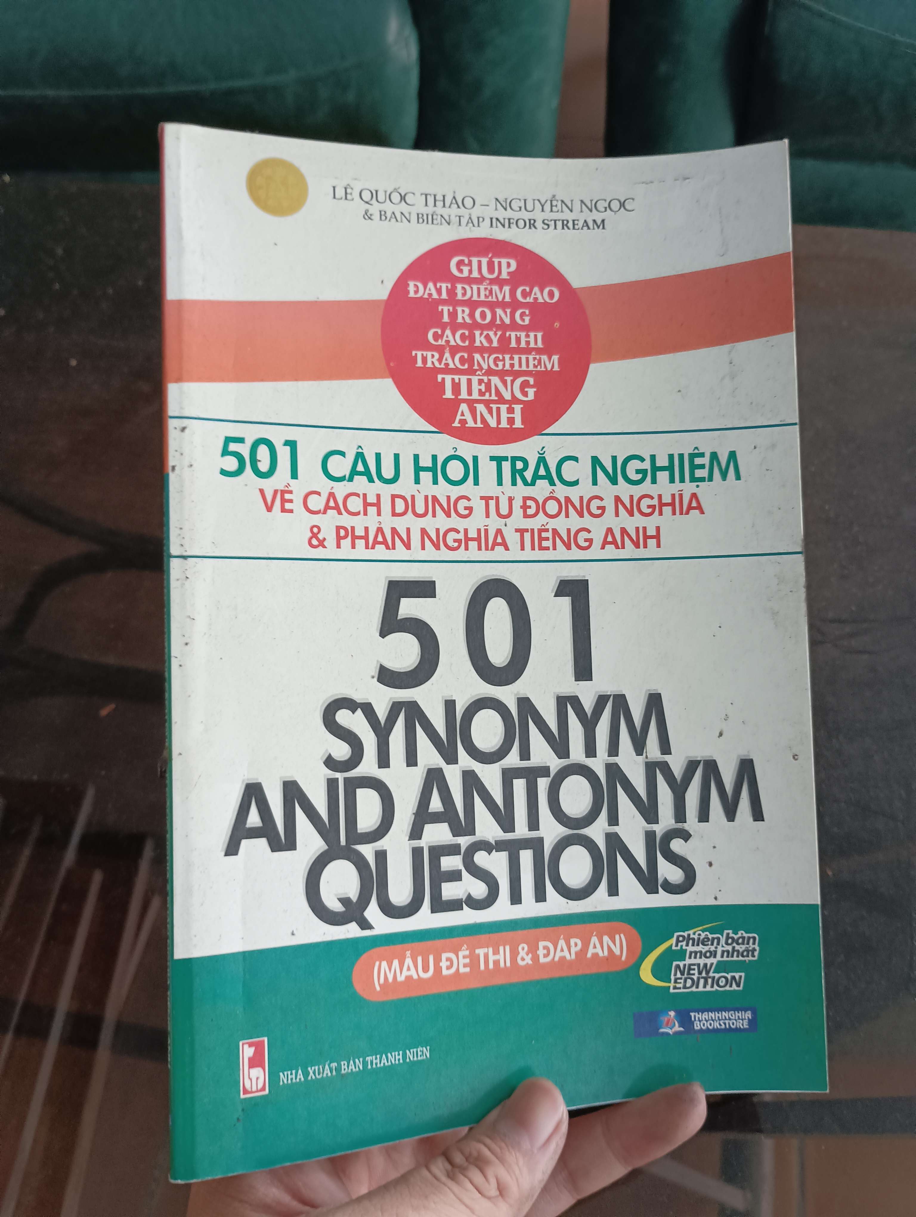 501 câu hỏi trắc nghiệm về cách dùng từ đồng nghĩa và phản nghĩa tiếng Anh (501 Synonym and Antonym Questions) - Lê Quốc Thảo – Nguyễn Ngọc Mới 90% 2014 (Sách học ngoại ngữ) VAVO