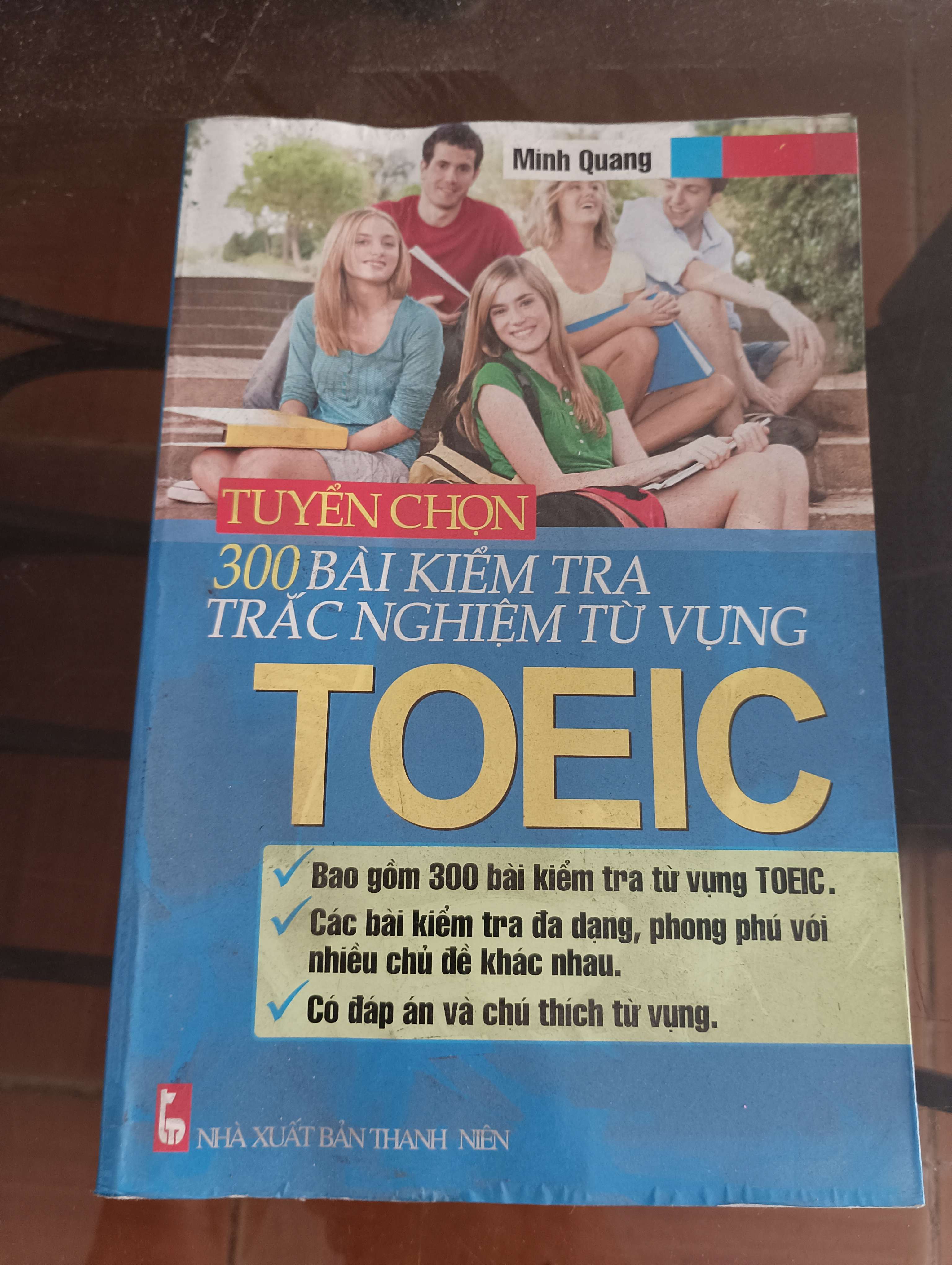 Tuyển Chọn 300 Bài Kiểm Tra Trắc Nghiệm Từ Vựng TOEIC - Minh Quang Mới 90% 2013 (Sách học ngoại ngữ) VAVO