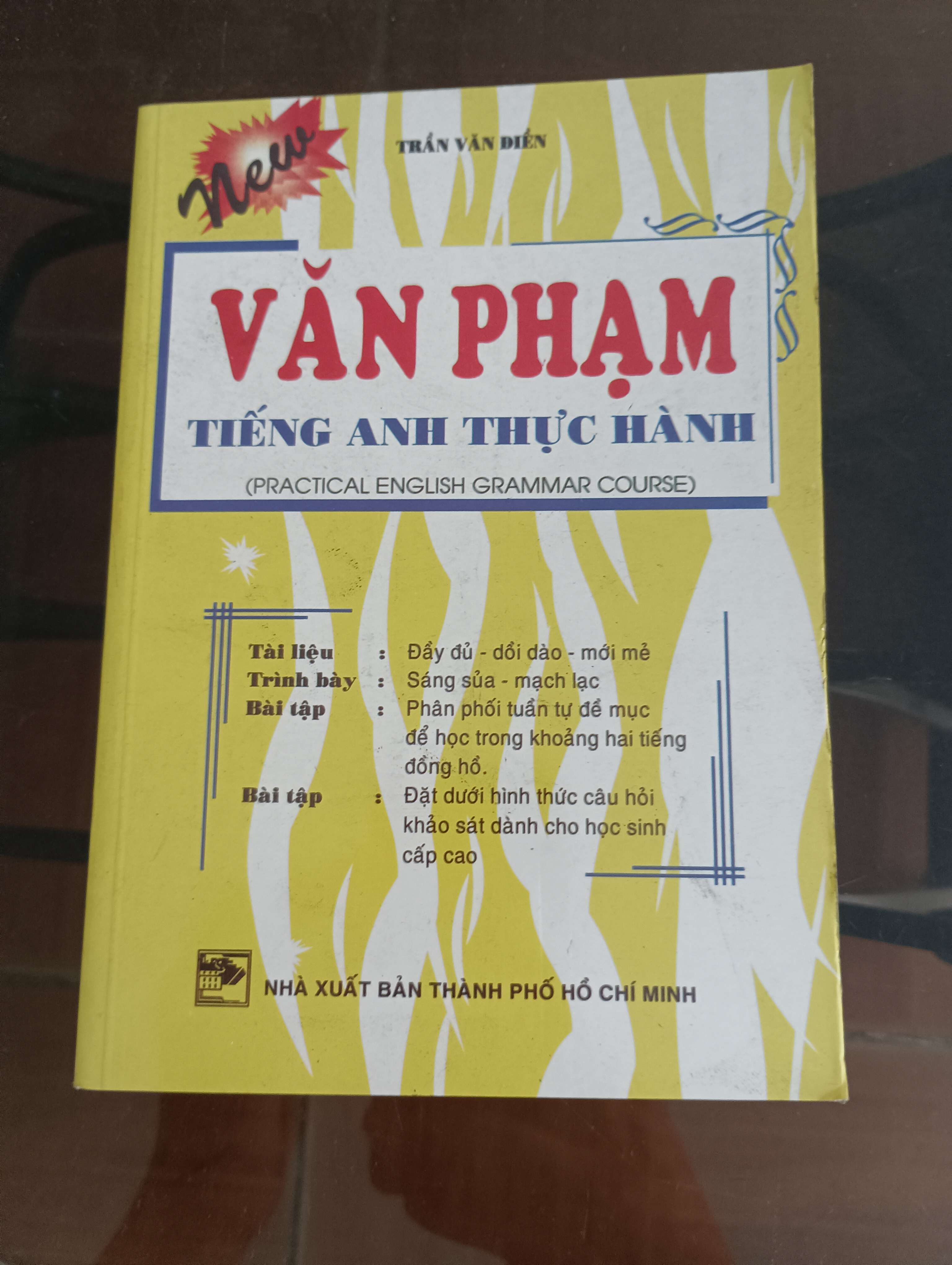 Văn Phạm Tiếng Anh Thực Hành (Practical English Grammar Course - New) - Trần Văn Điền Mới 90% (Sách học ngoại ngữ) VAVO