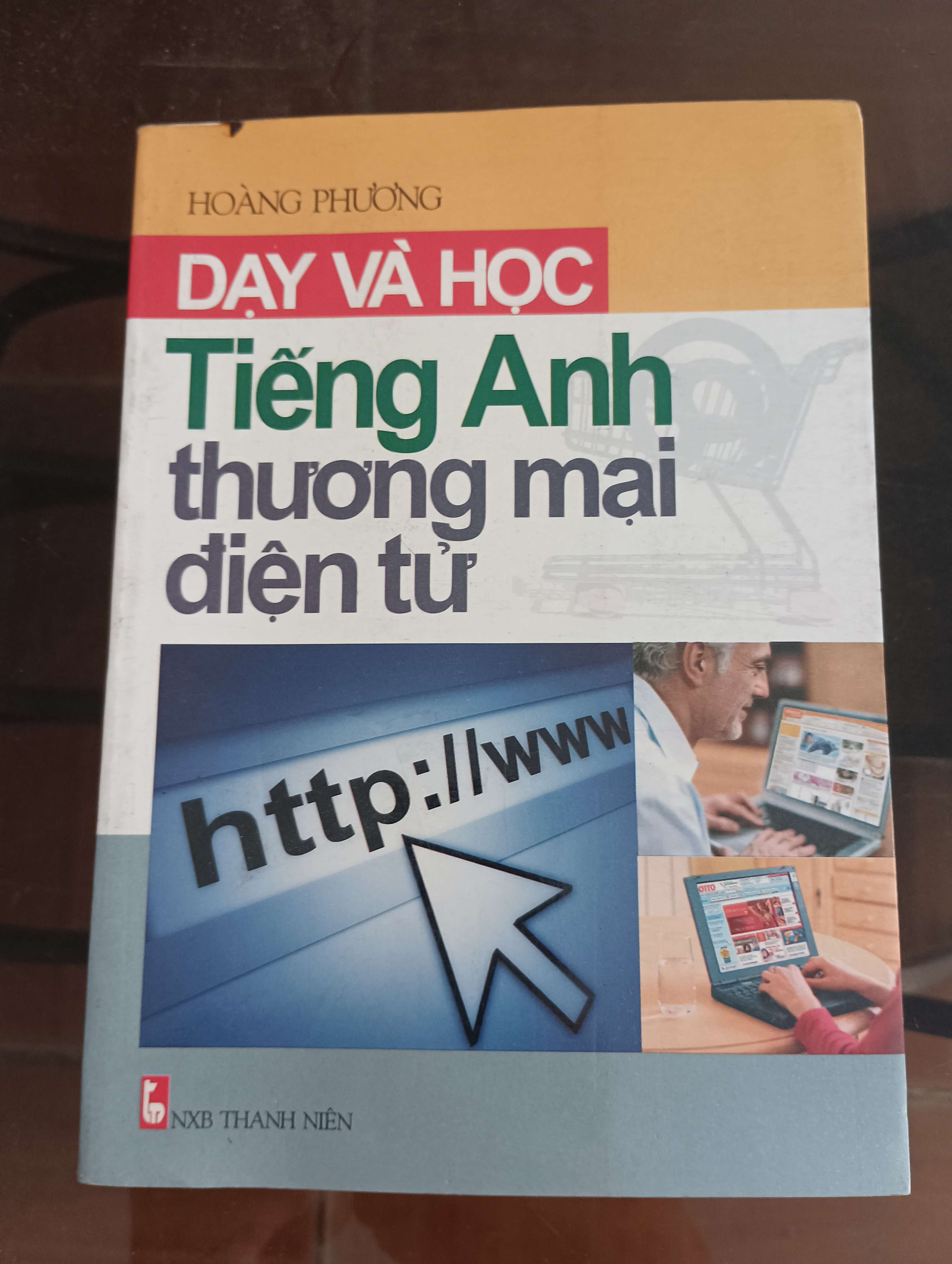Dạy Và Học Tiếng Anh Thương Mại Điện Tử - Hoàng Phương Mới 90% 2009 (Sách học ngoại ngữ) VAVO