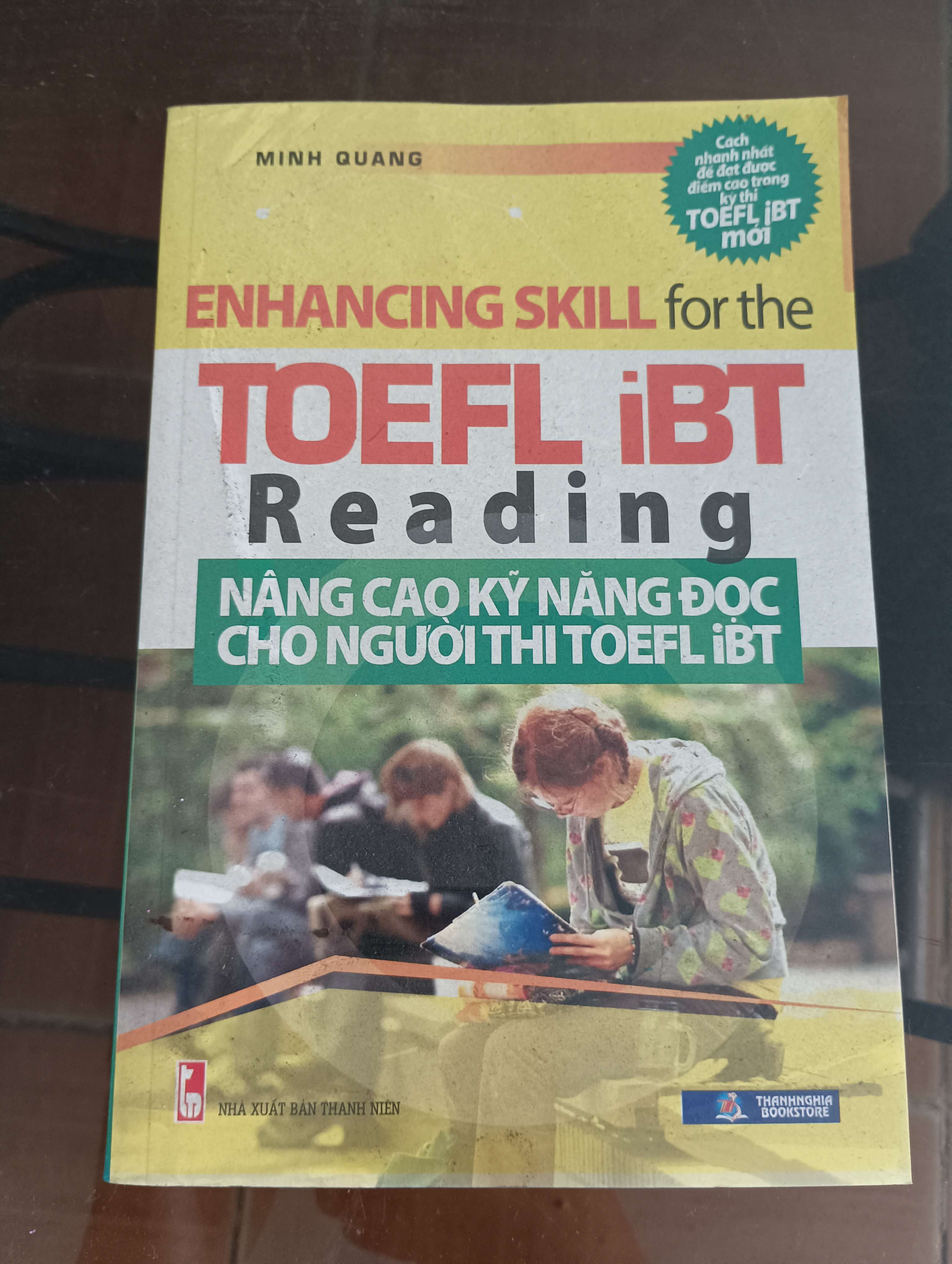 Enhancing Skill for the TOEFL iBT Reading (Nâng Cao Kỹ Năng Đọc Cho Người Thi TOEFL iBT) - Minh Quang Mới 90% 2013 (Sách học ngoại ngữ) VAVO