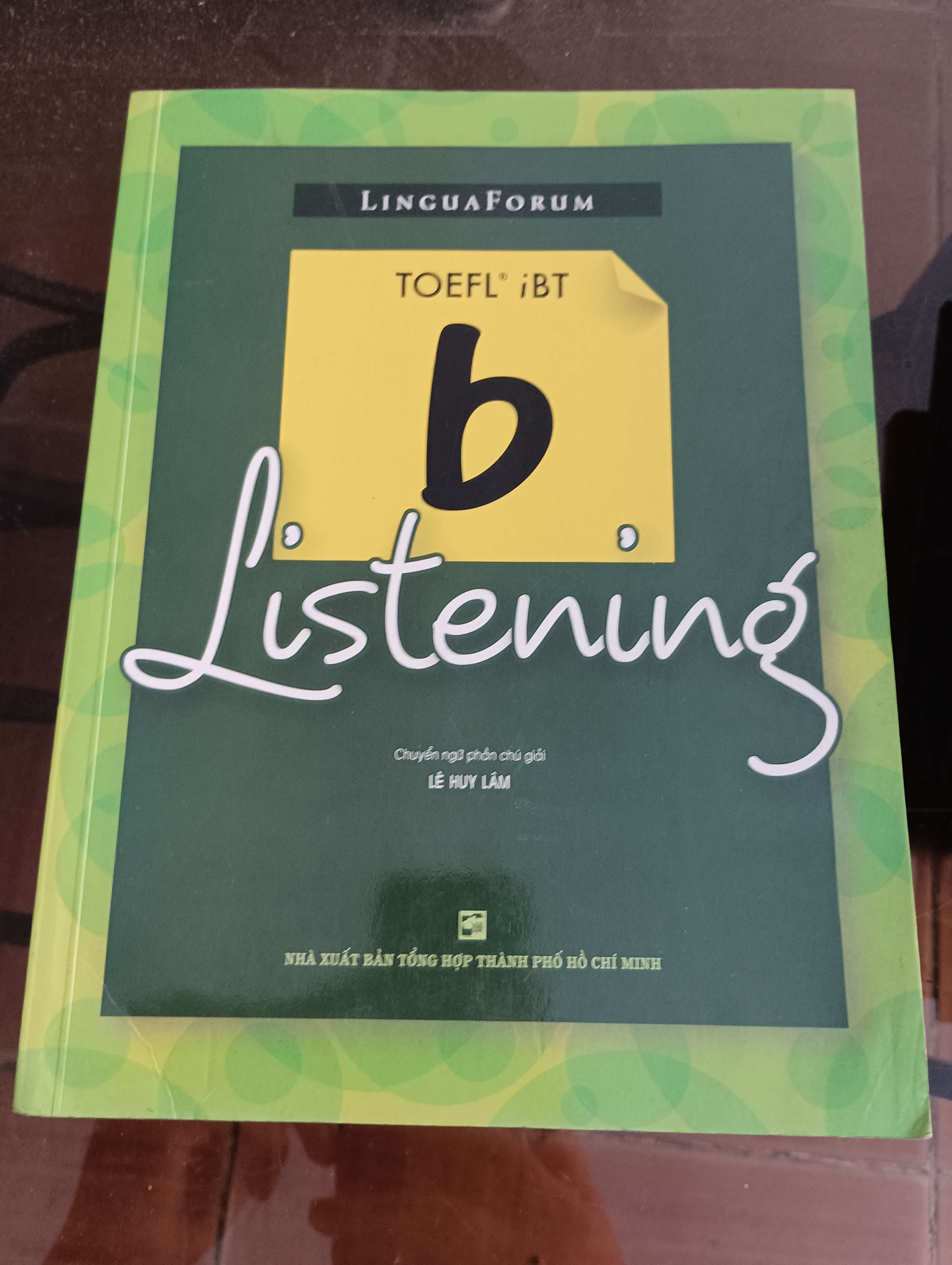 LinguaForum TOEFL iBT - Listening (b) - Lê Huy Lâm Mới 90% 2007 (Sách học ngoại ngữ) VAVO