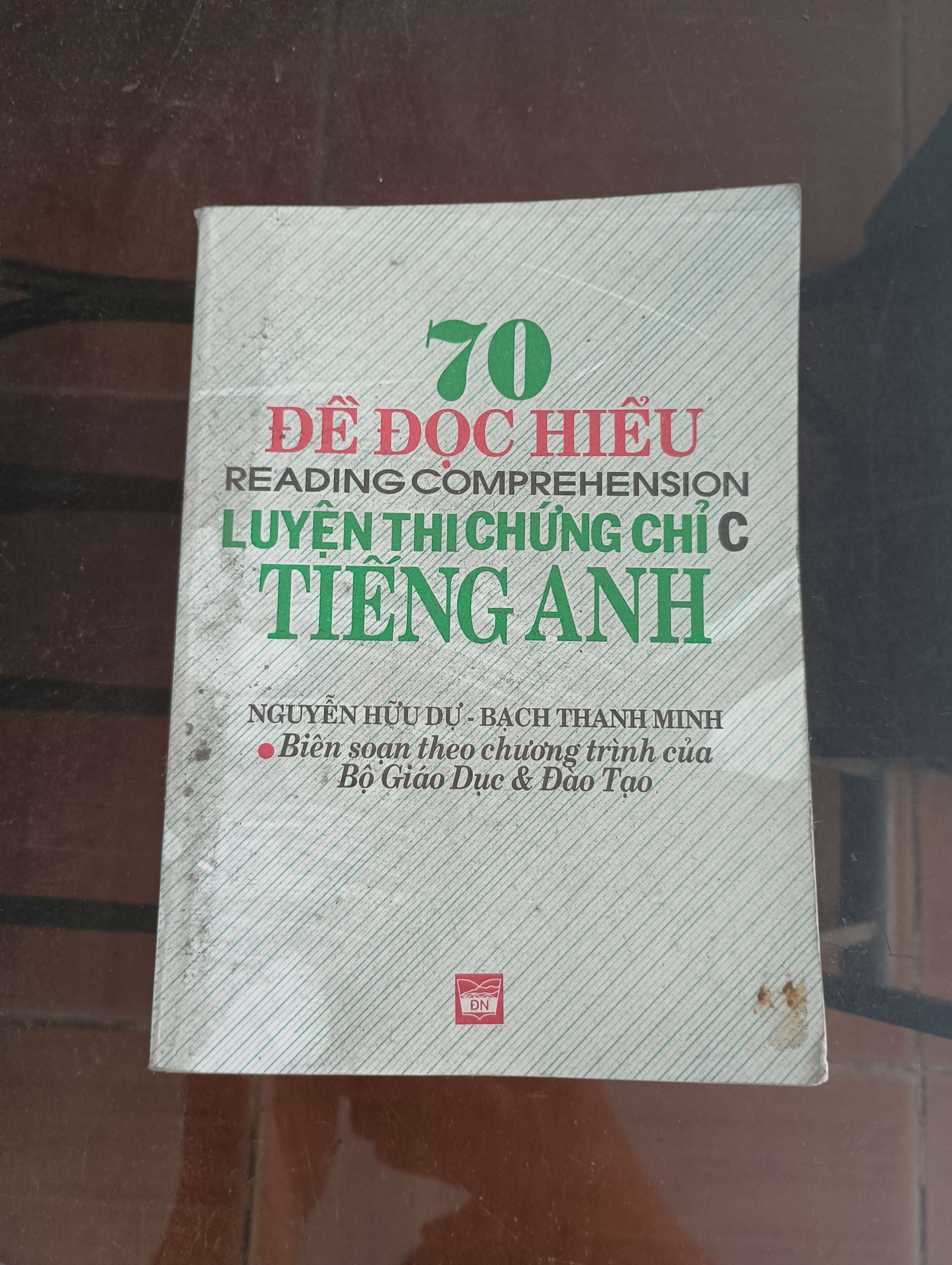 70 Đề Đọc Hiểu Luyện Thi Chứng Chỉ C Tiếng Anh (Reading Comprehension) (Nguyễn Hữu Dư – Bạch Thanh Minh) Mới 90% 2001 (Sách học ngoại ngữ) VAVO