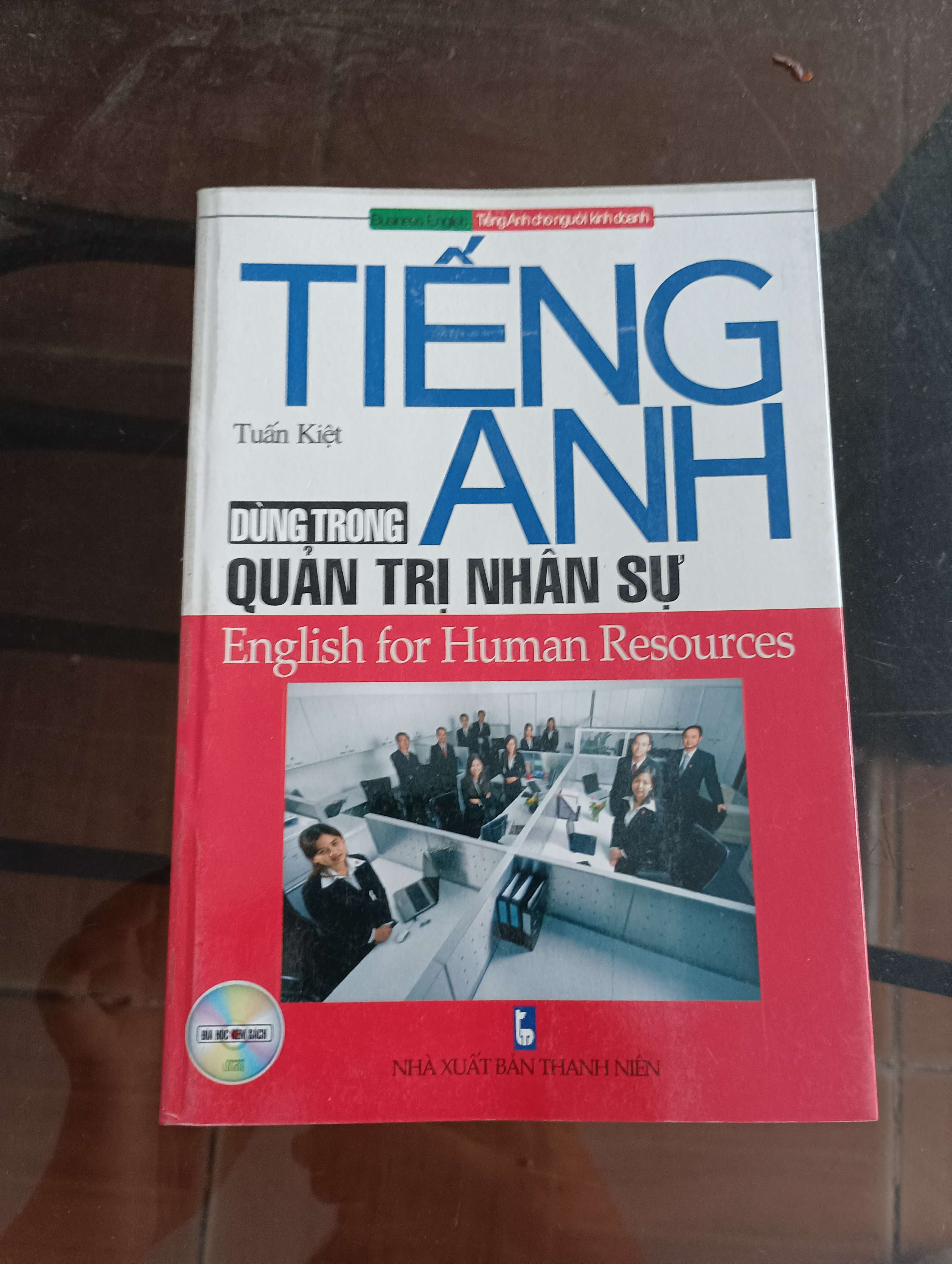 Tiếng Anh dùng trong quản trị nhân sự (English for Human Resources) - Tuấn Kiệt Mới 90% 2003 (Sách học ngoại ngữ) VAVO