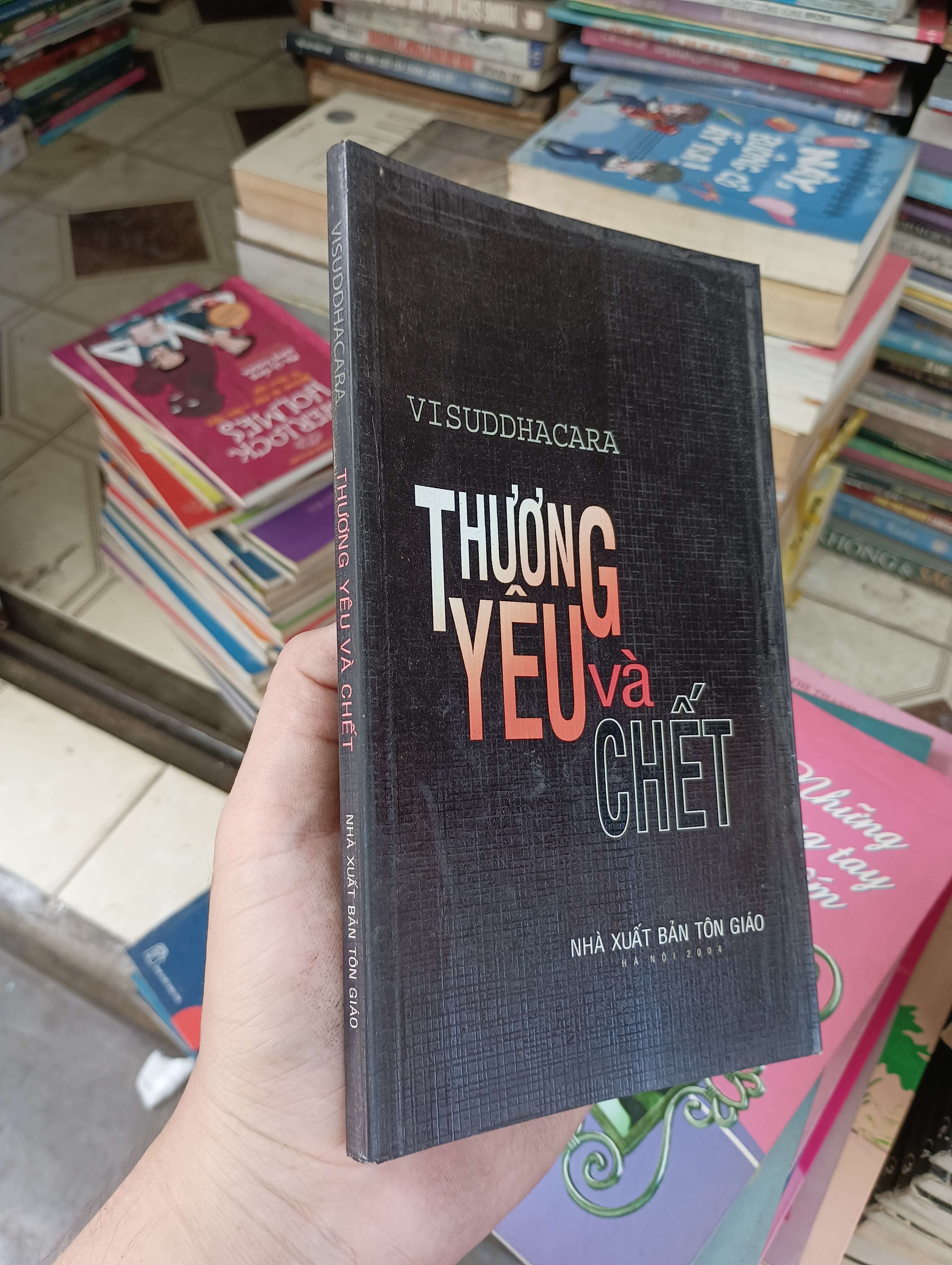Thương yêu và chết - Visuddhacara 2004 (Sách tôn giáo - tâm linh) BGB