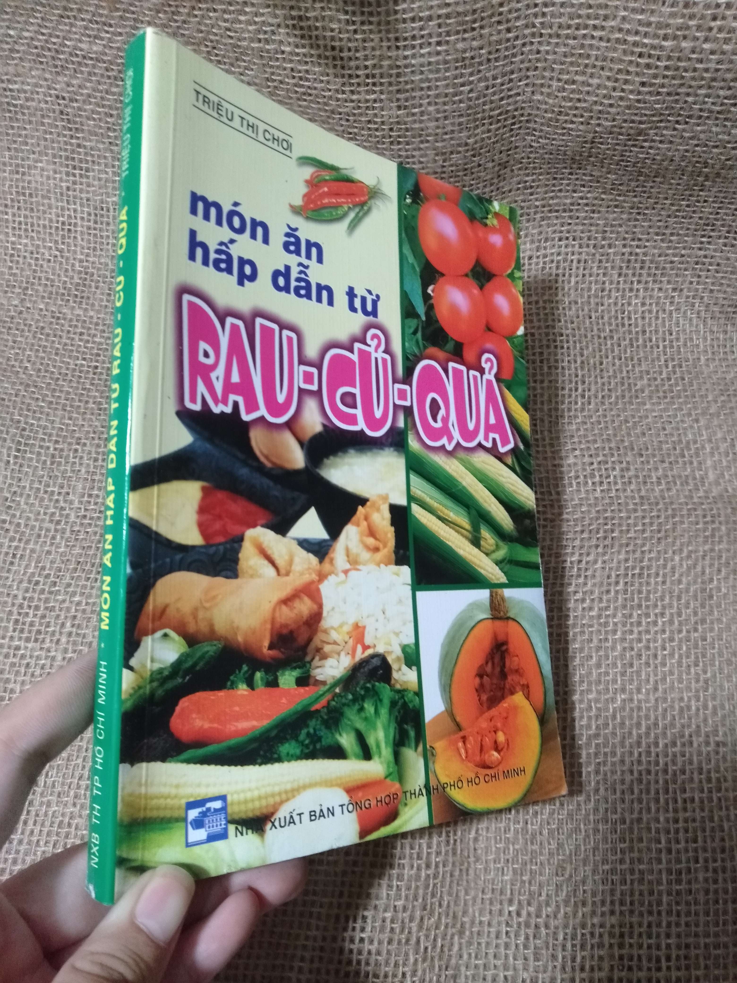 Món Ăn Hấp Dẫn Từ Rau - Củ - Quả — Triệu Thị Chơi 2007 mới 90% (Sách kỹ năng) HLSC