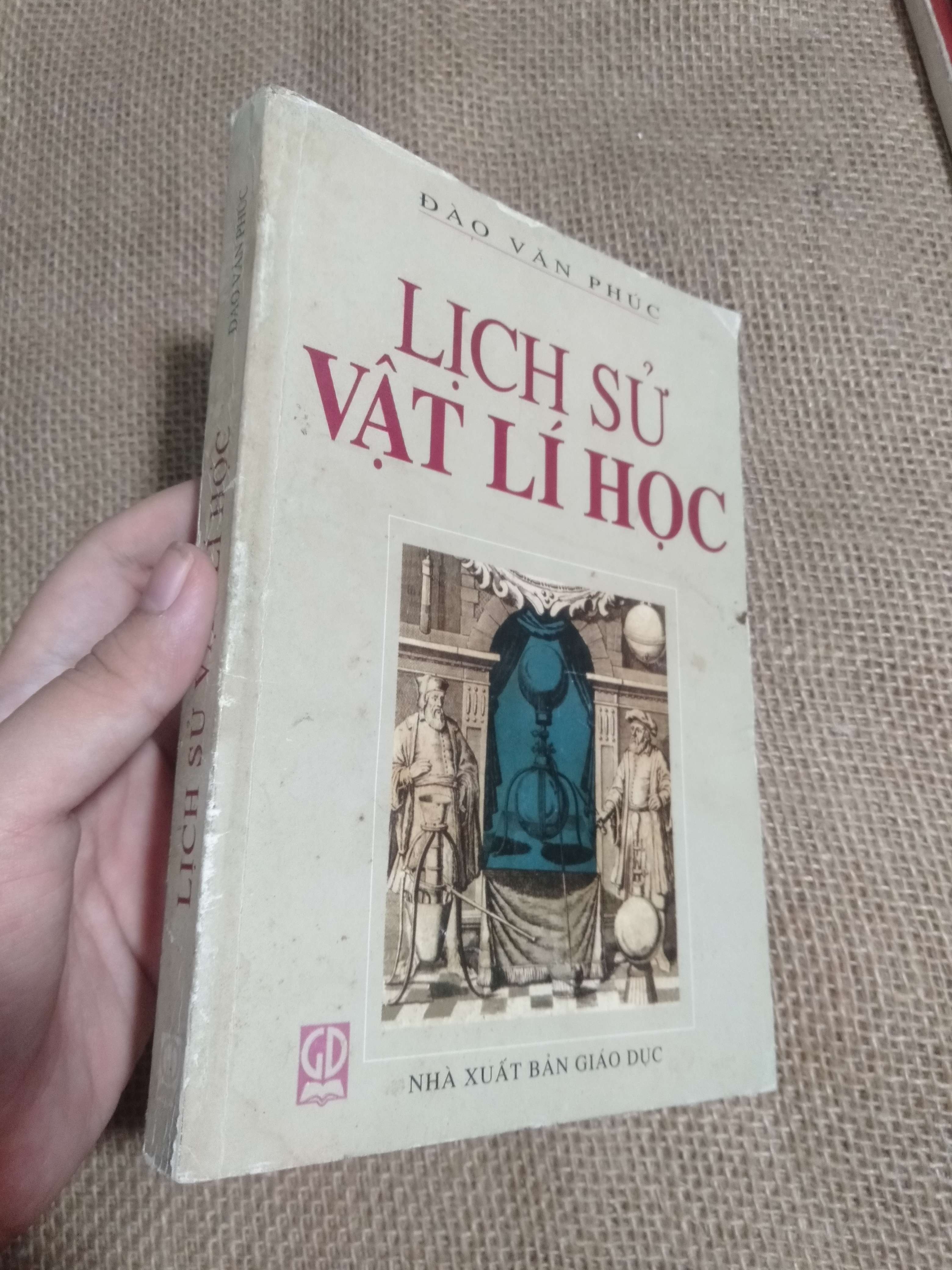 Lịch sử vật lý học - Đào Văn Phúc mới 90% (Giáo khoa) HCM