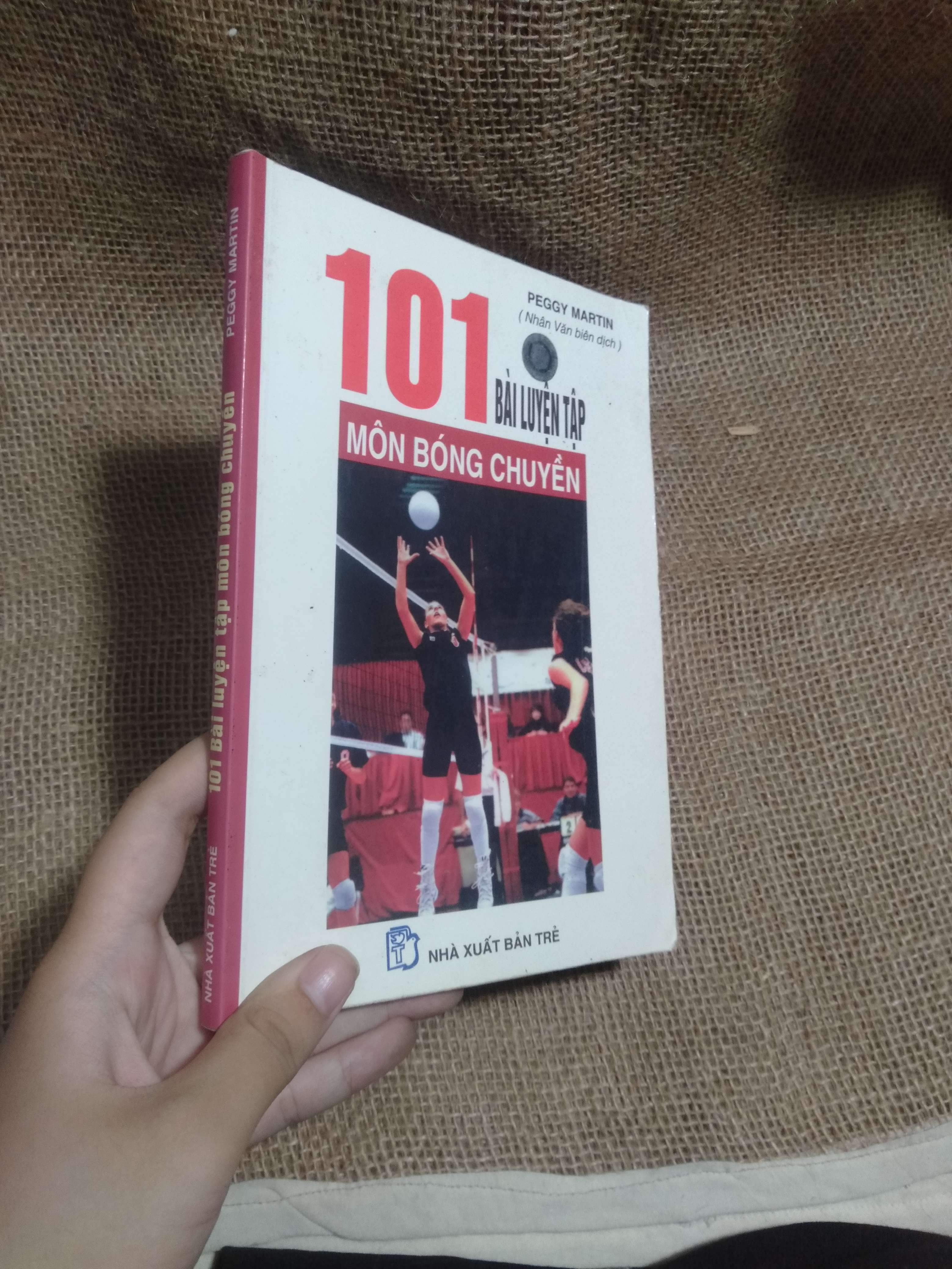 101 bài luyện tập môn bóng chuyền - Peggy Martin 2005 mới 80% móp góc (Sách kỹ năng) HLSC