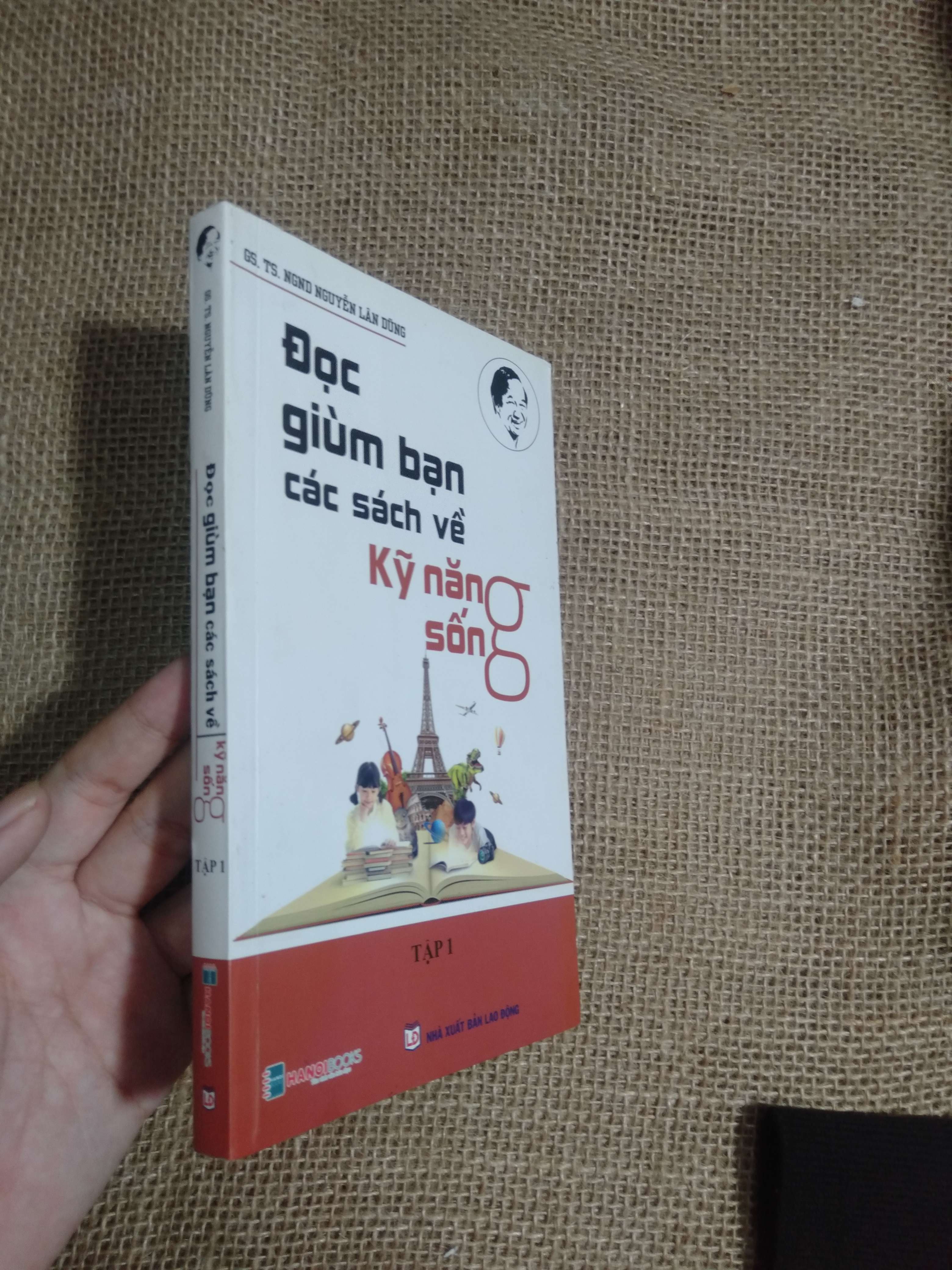 Đọc giùm bạn các sách về kỹ năng sống (Tập 1) - GS. TS. NGND. Nguyễn Lân Dũng 2019 mới 90% (Kỹ năng sống) HCM